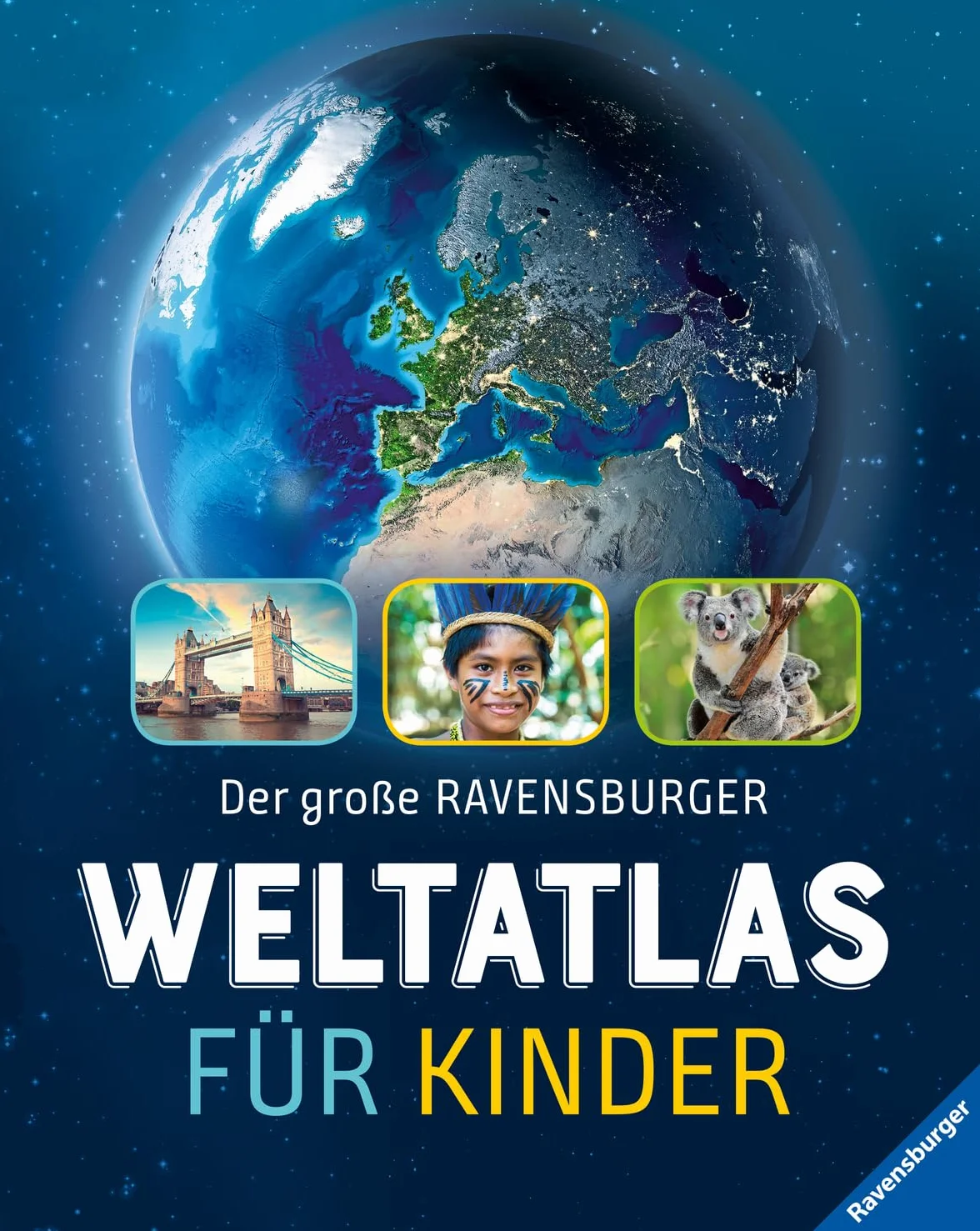 Der große Ravensburger Weltatlas für Kinder