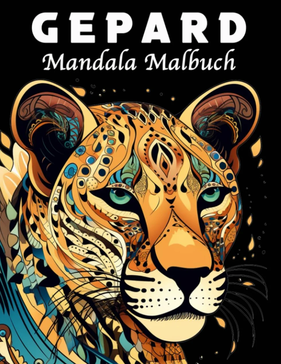 Gepard Malbuch: 40 Einzigartige Mandala für Stressmanagement und Entspannung