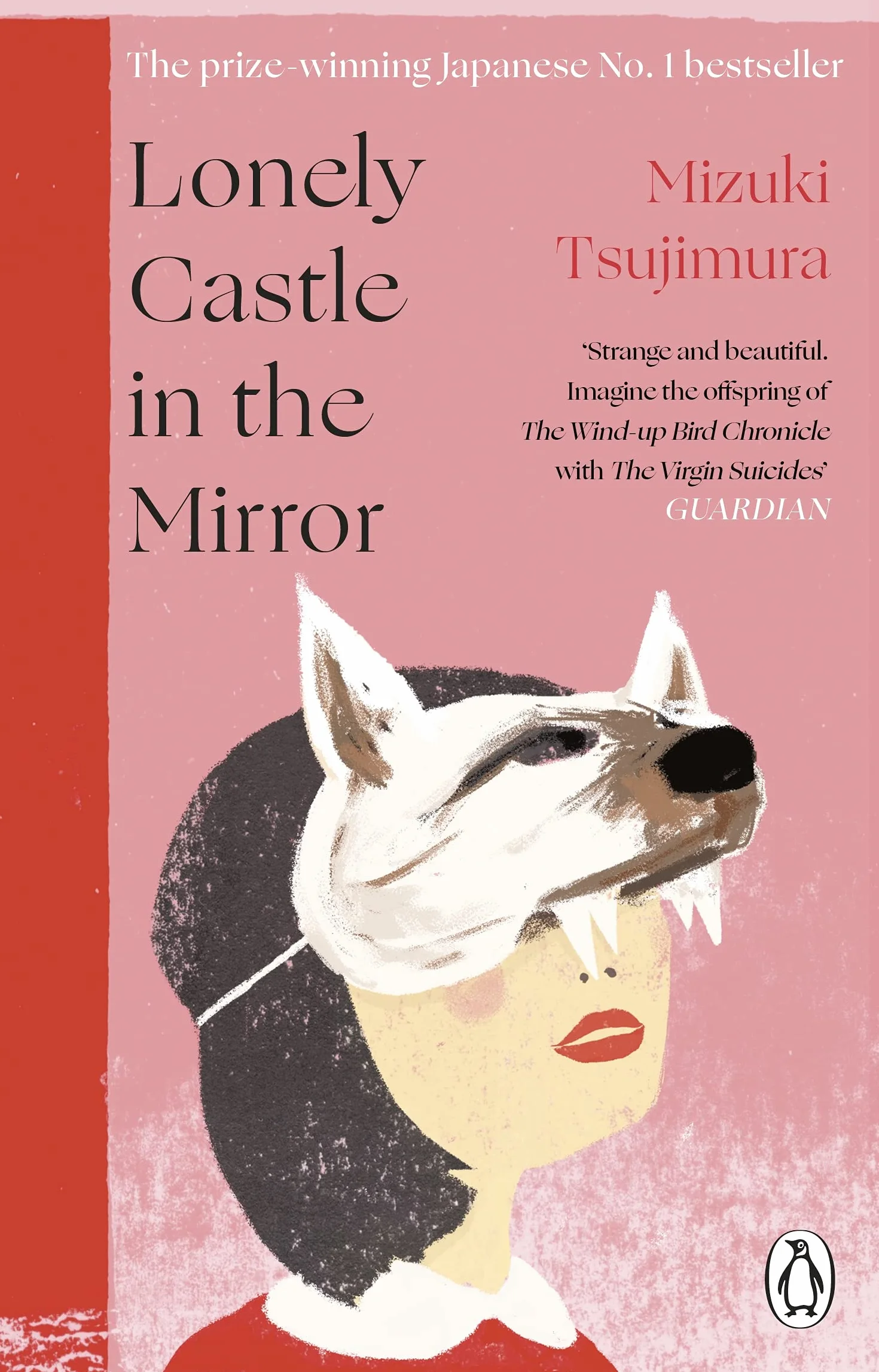 Lonely Castle in the Mirror: The no. 1 Japanese bestseller and Guardian 2021 highlight