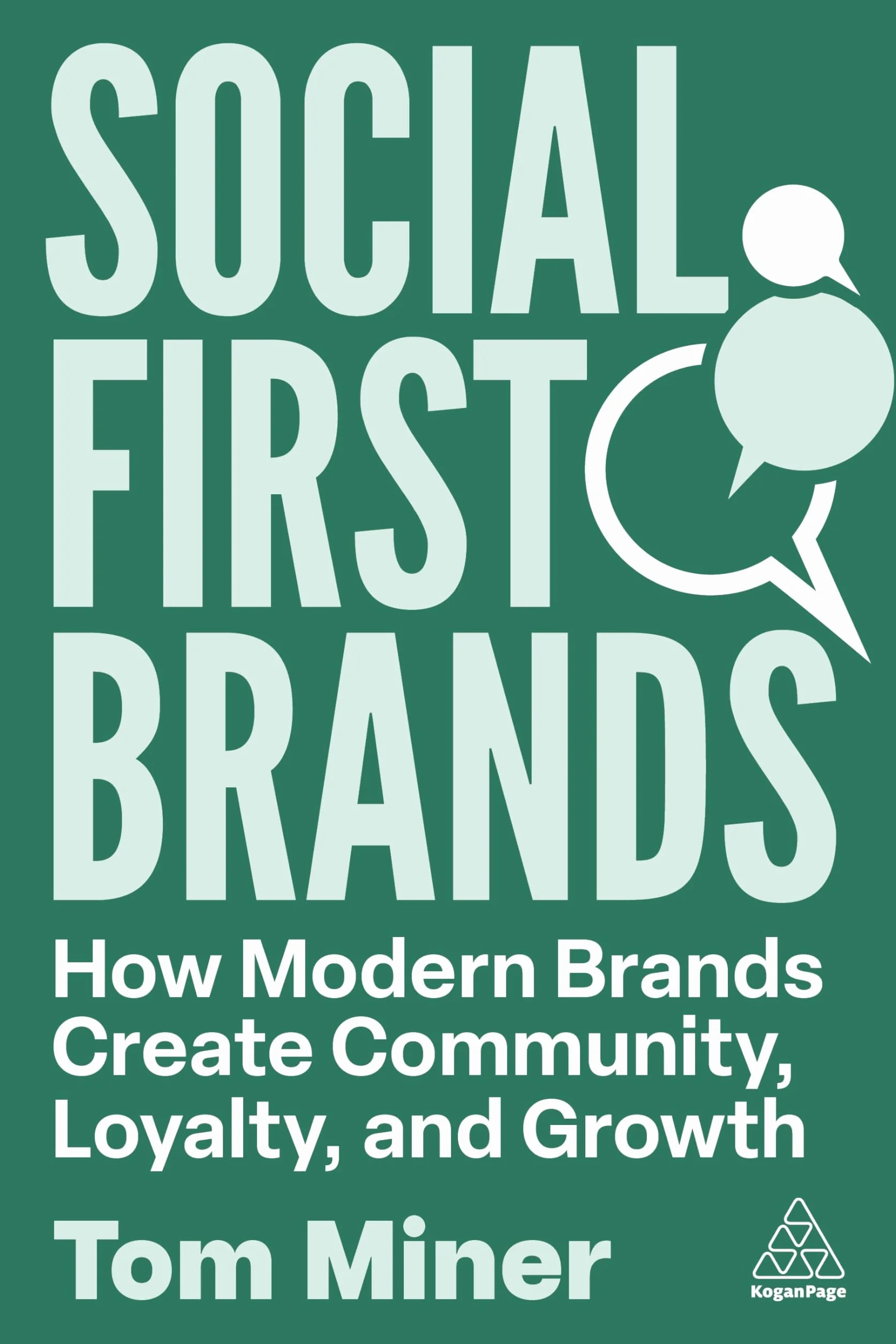 Social First Brands: How Modern Brands Create Community, Loyalty, and Growth