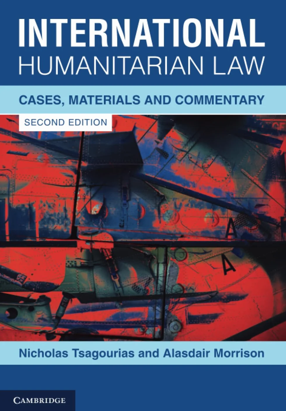 International Humanitarian Law: Cases, Materials and Commentary