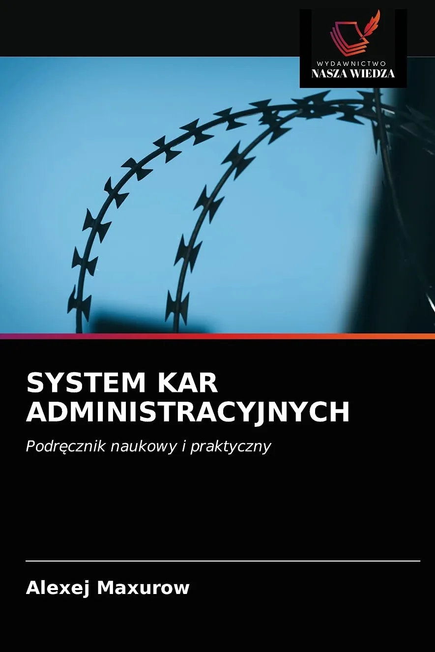 SYSTEM KAR ADMINISTRACYJNYCH: Podr¿cznik naukowy i praktyczny