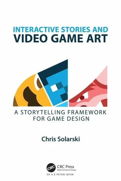 Interactive Stories and Video Game Art: A Storytelling Framework for Game Design