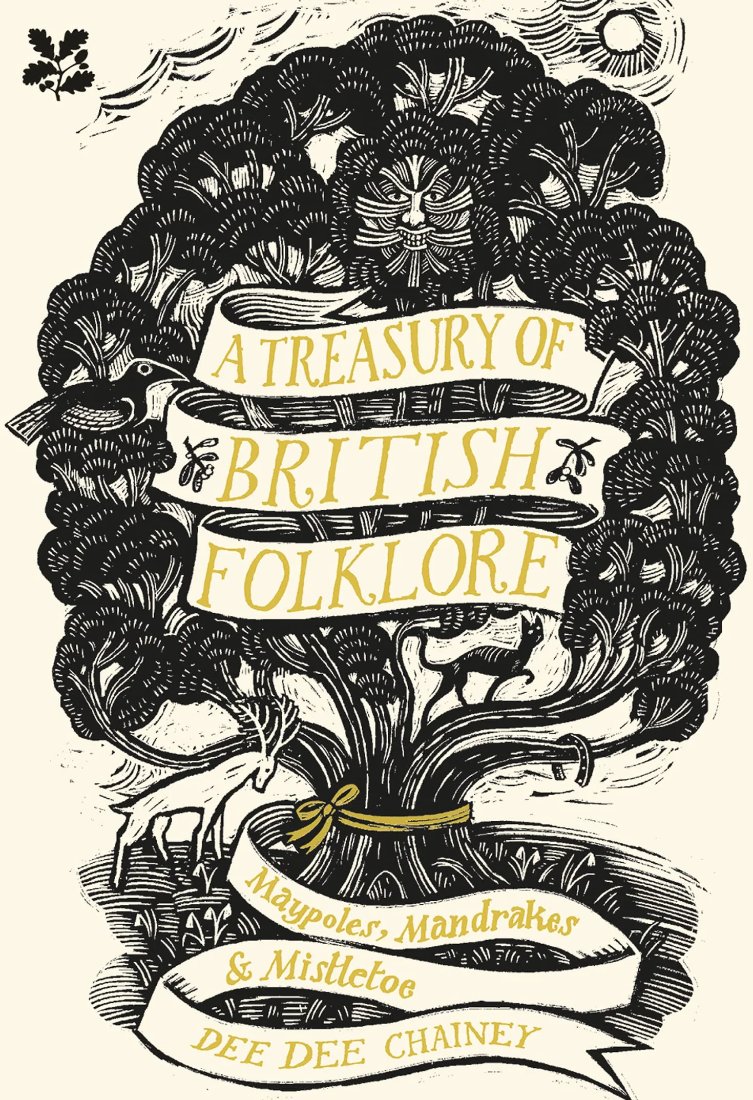 A Treasury of British Folklore: Maypoles, Mandrakes and Mistletoe