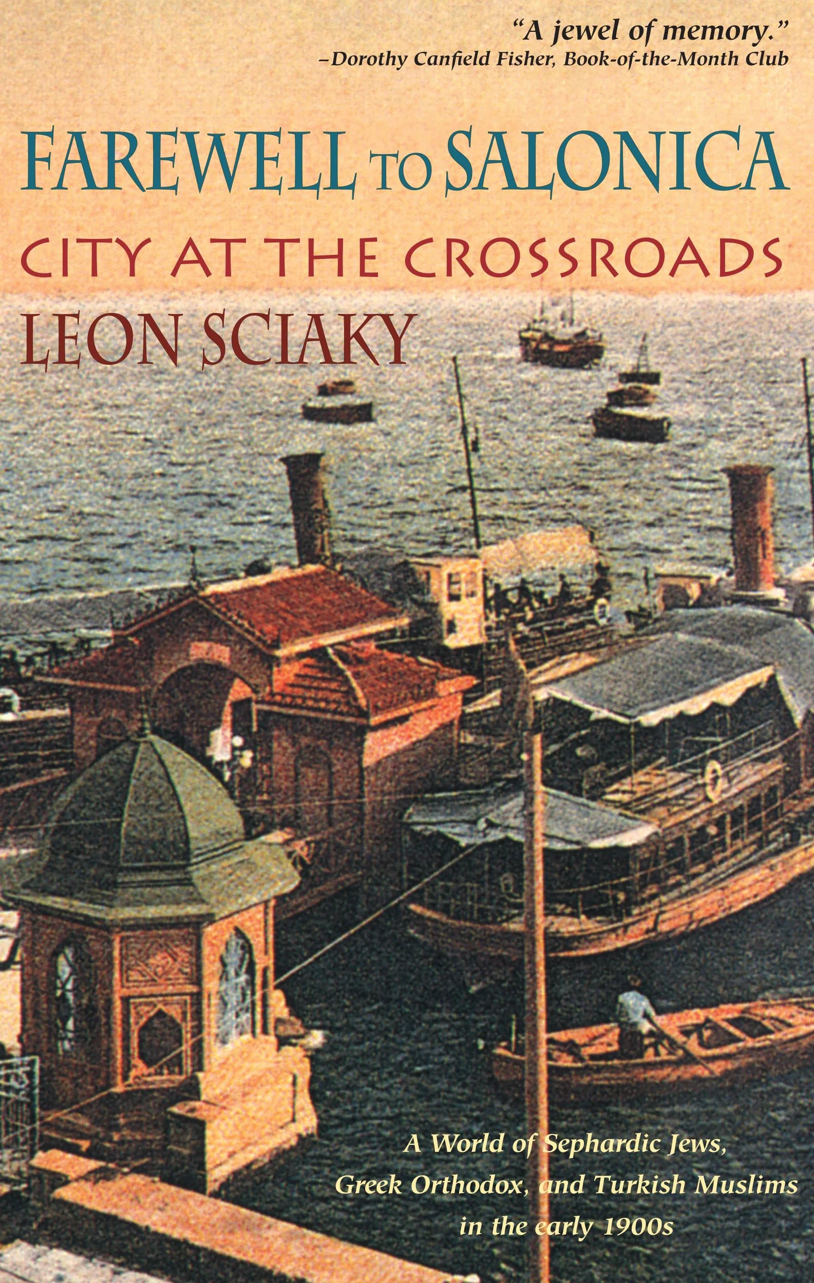 Farewell to Salonica: City at the Crossroads