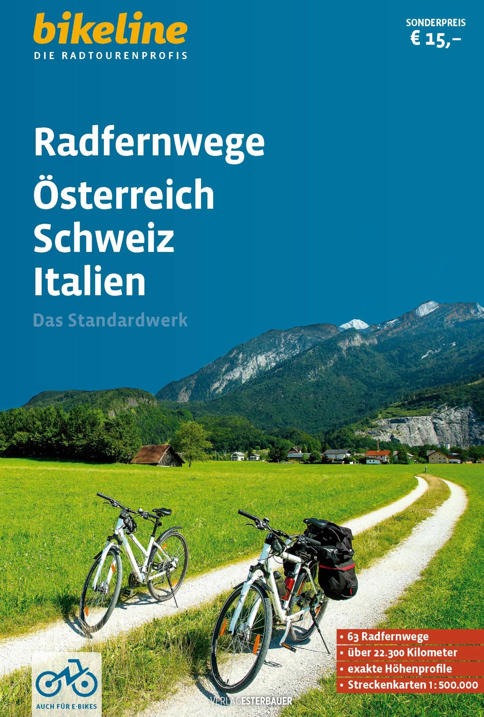 Radfernwege Österreich, Schweiz, Italien: 63 Radfernwege, über 22.800 km, 1:500.000