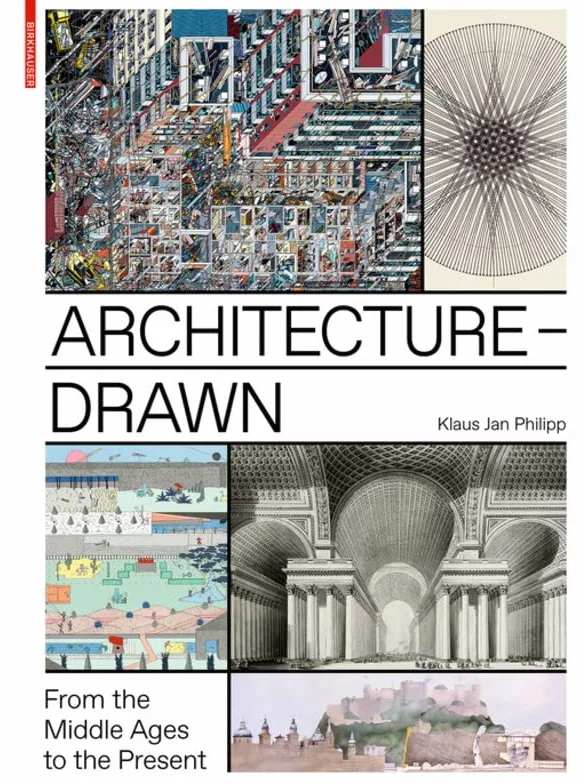 Architecture Drawn: From the Middle Ages to the Present