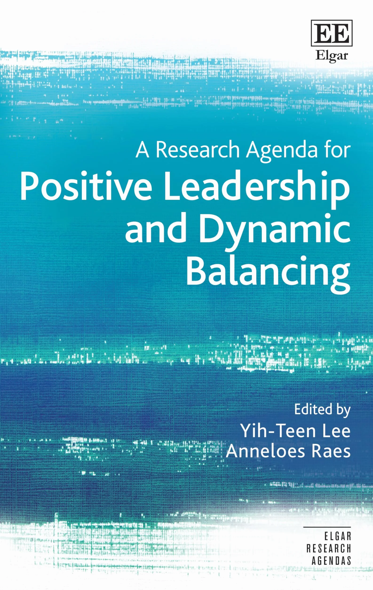 A Research Agenda for Positive Leadership and Dynamic Balancing