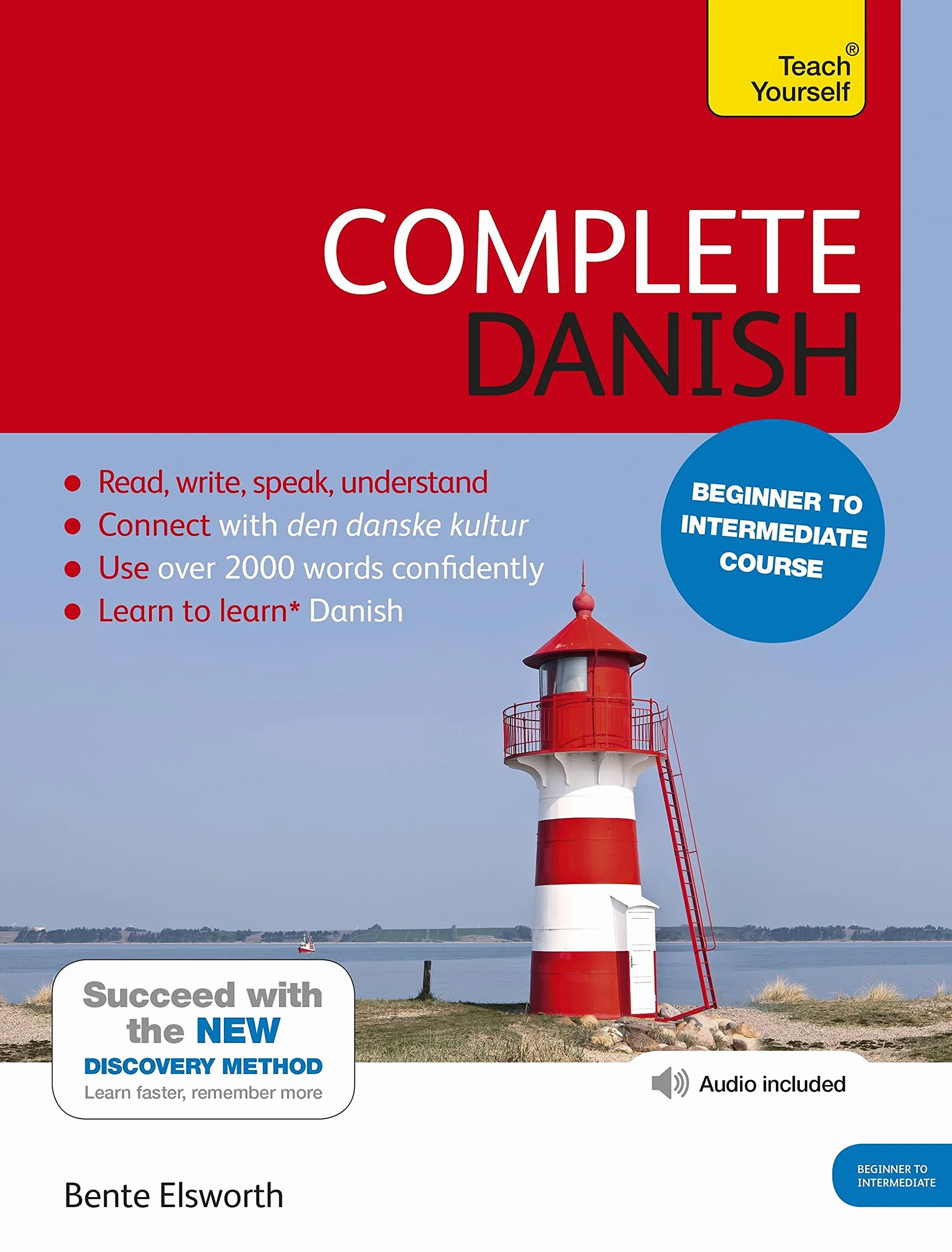 Complete Danish Beginner to Intermediate Course: Learn to Read, Write, Speak and Understand a New Language