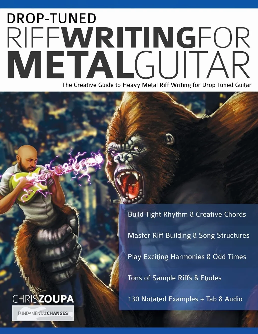 Drop-Tuned Riff Writing for Metal Guitar: Creative Guide to Heavy Metal Riff Writing