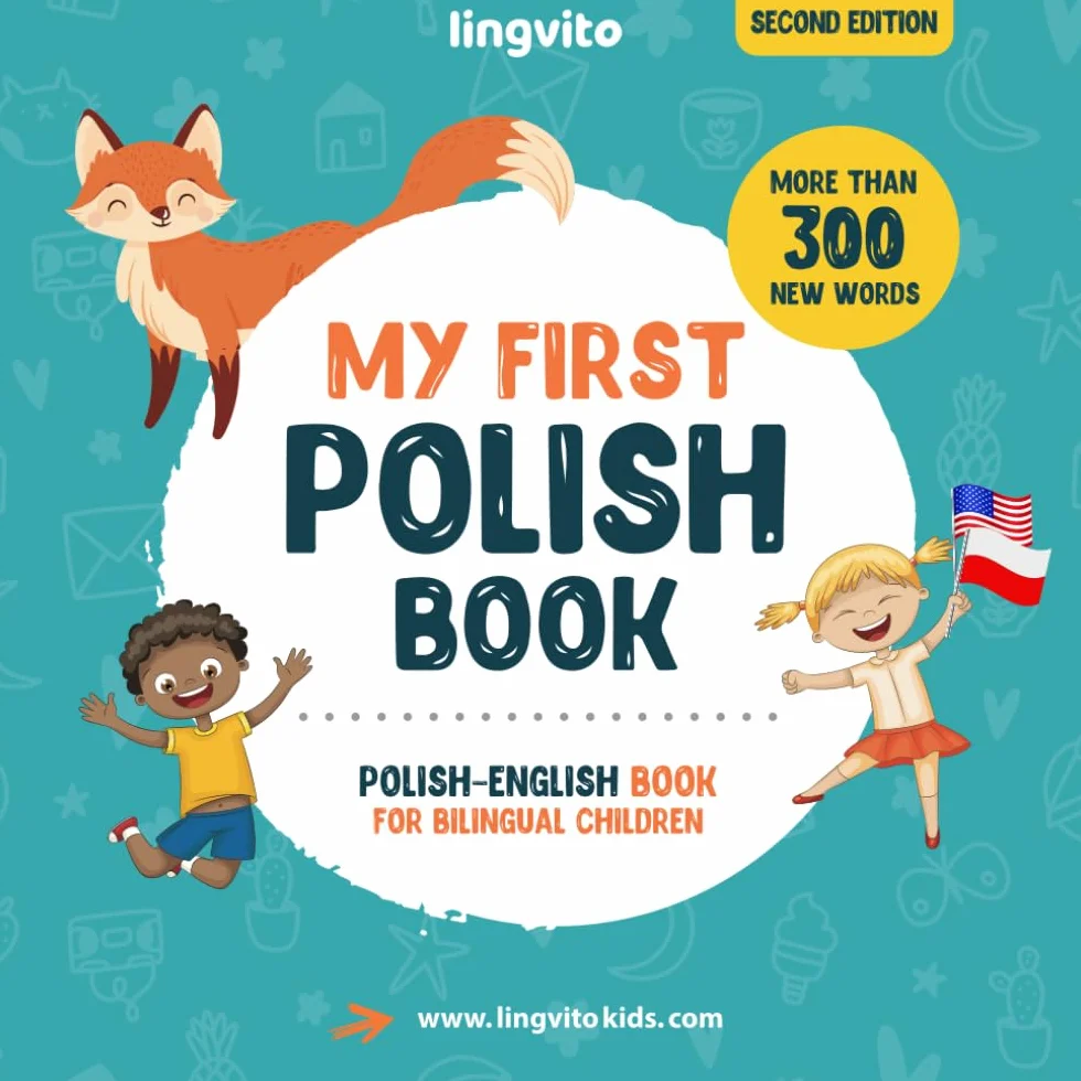 My First Polish Book. Polish-English Book for Bilingual Children: Polish-English children's book with illustrations for kids. A great educational tool ... Polish bilingual book featuring first words