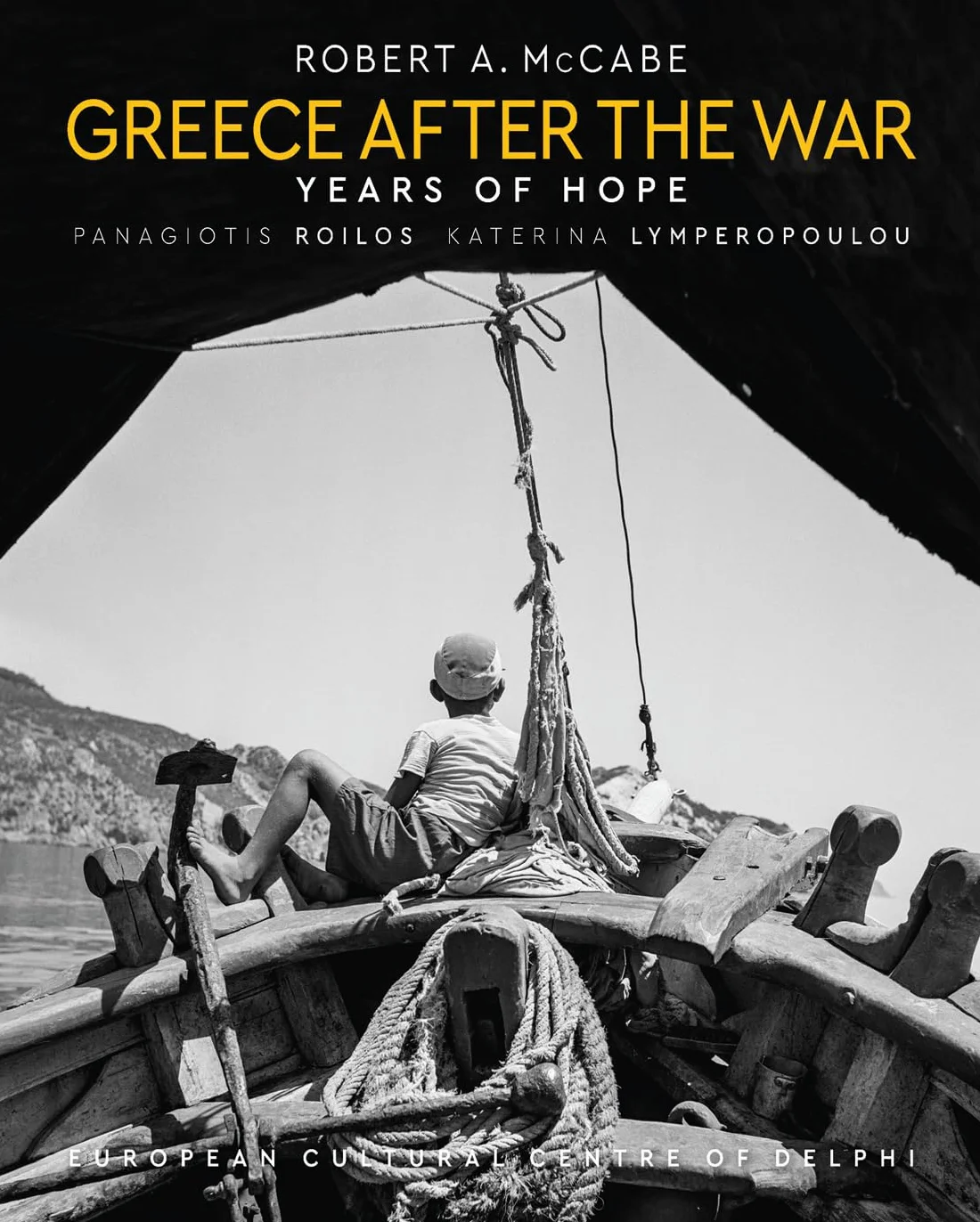 Robert McCabe Greece After the War Years of Hope