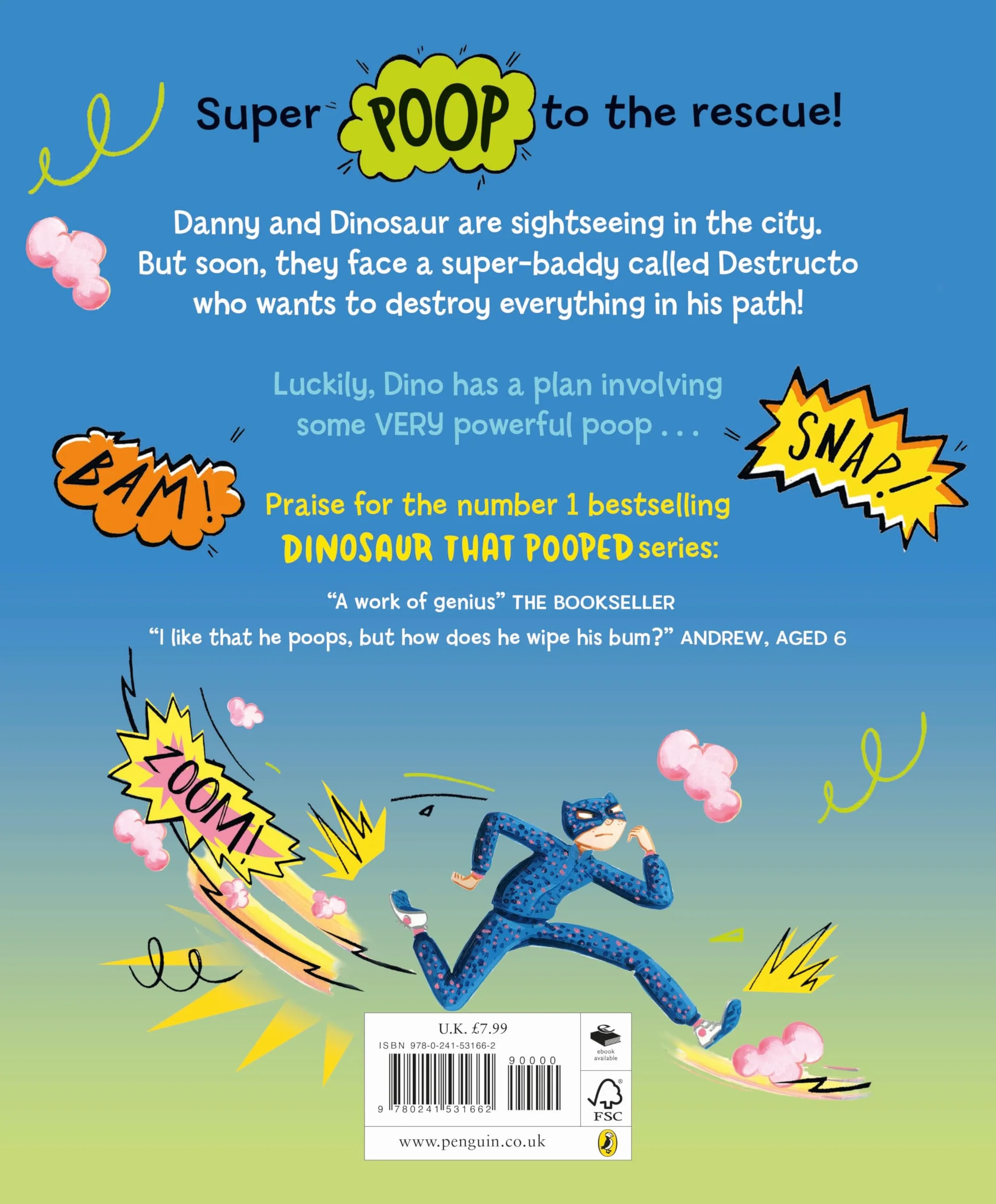 The Dinosaur that Pooped A Superhero!