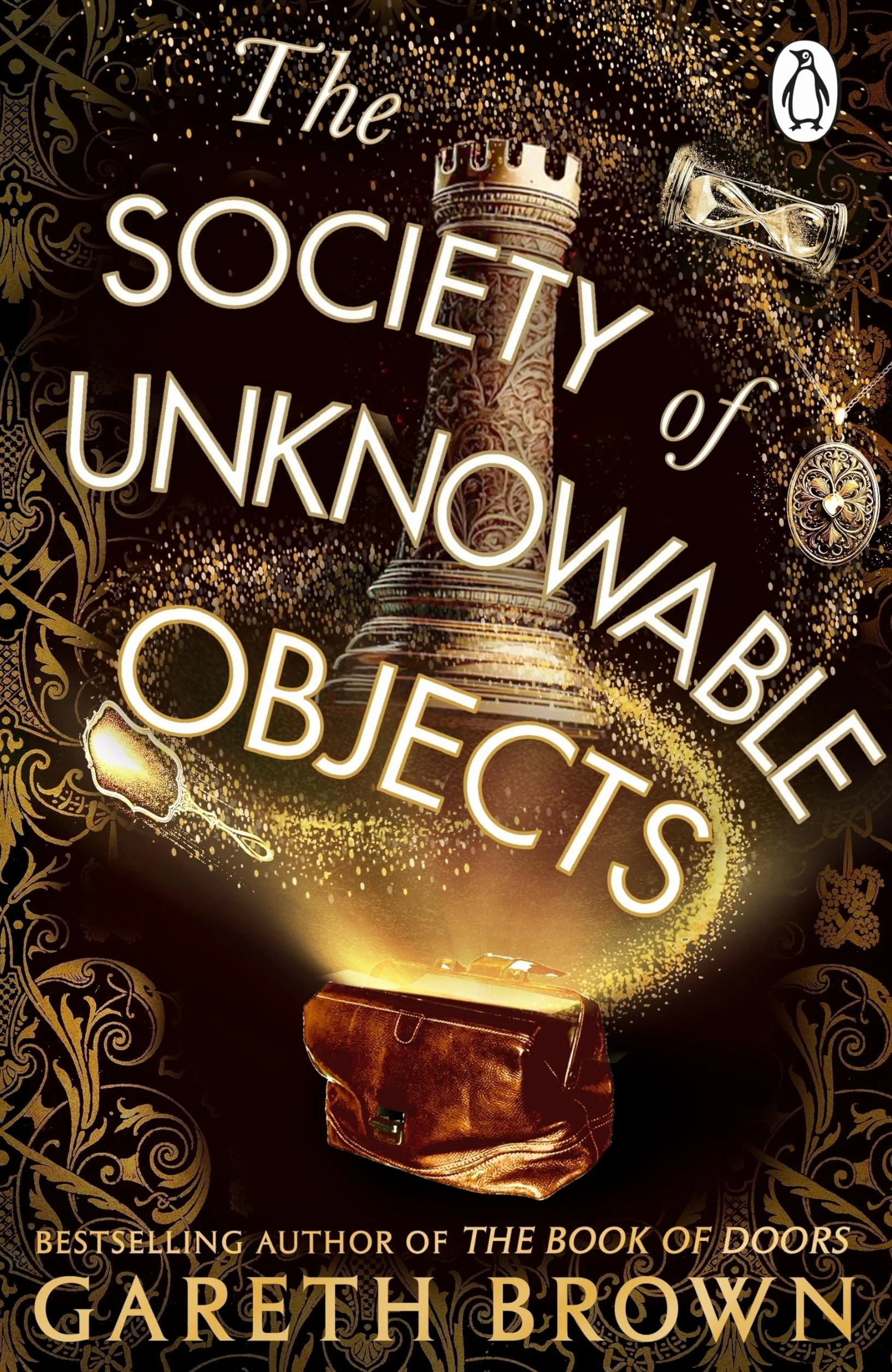 The Society of Unknowable Objects: The fantastical new adventure from the bestselling author of The Book of Doors