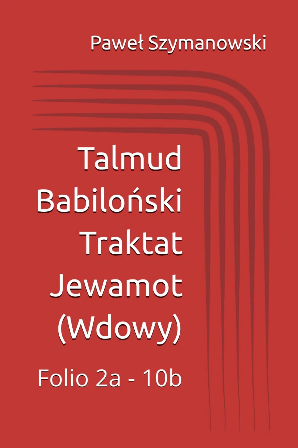 Talmud Babiloński Traktat Jewamot (Wdowy) Folio 2a - 10b