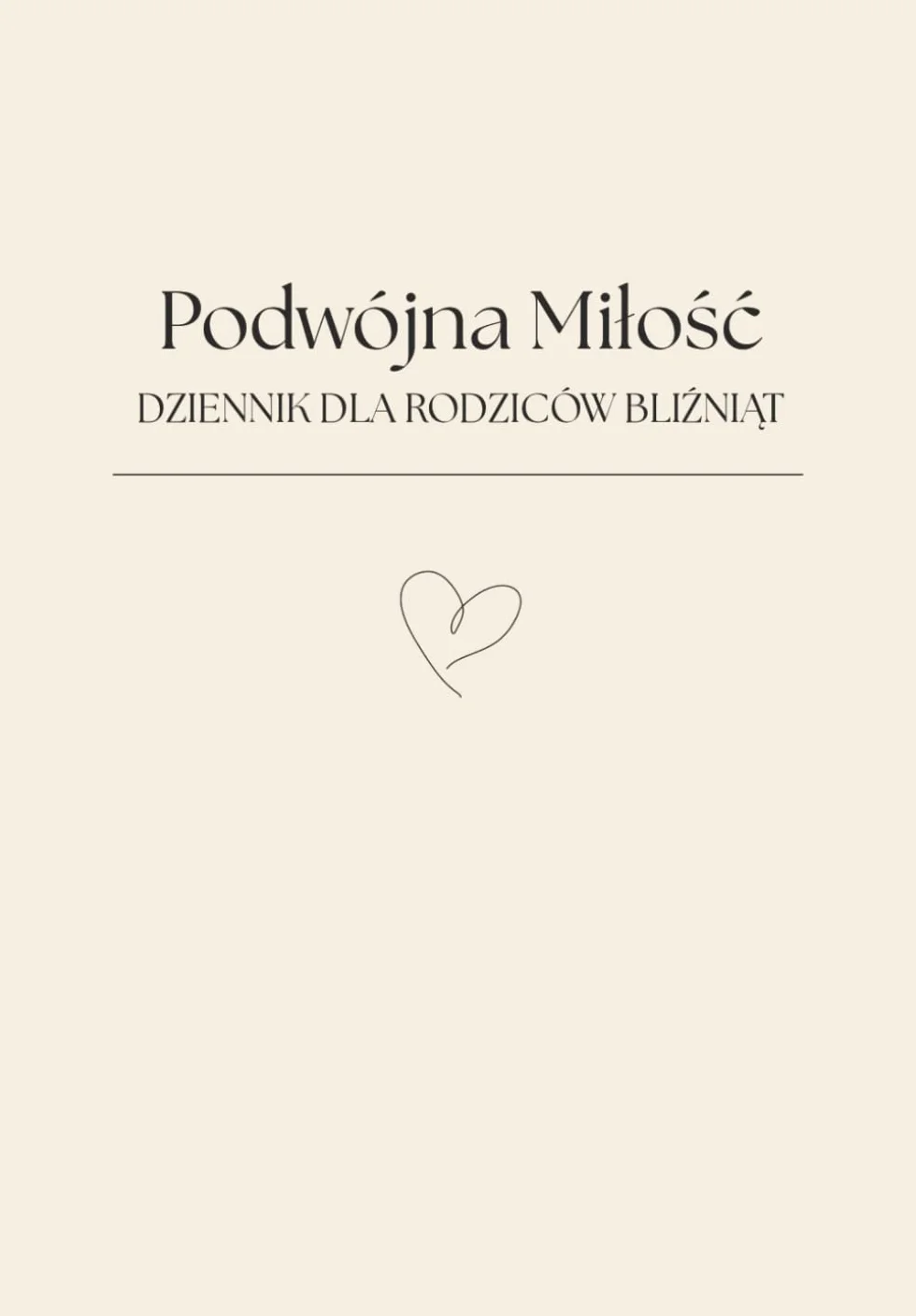 Podwójna Miłość Dziennik dla Rodziców Bliźniąt