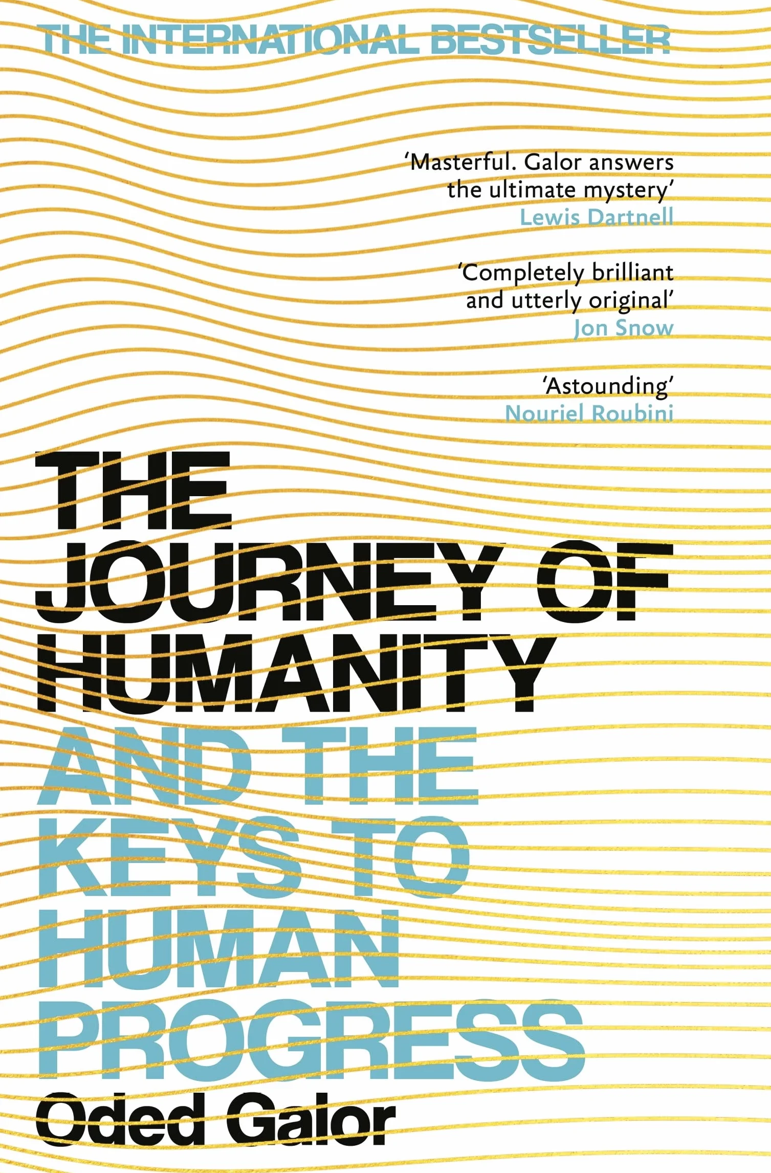The Journey of Humanity: And the Keys to Human Progress