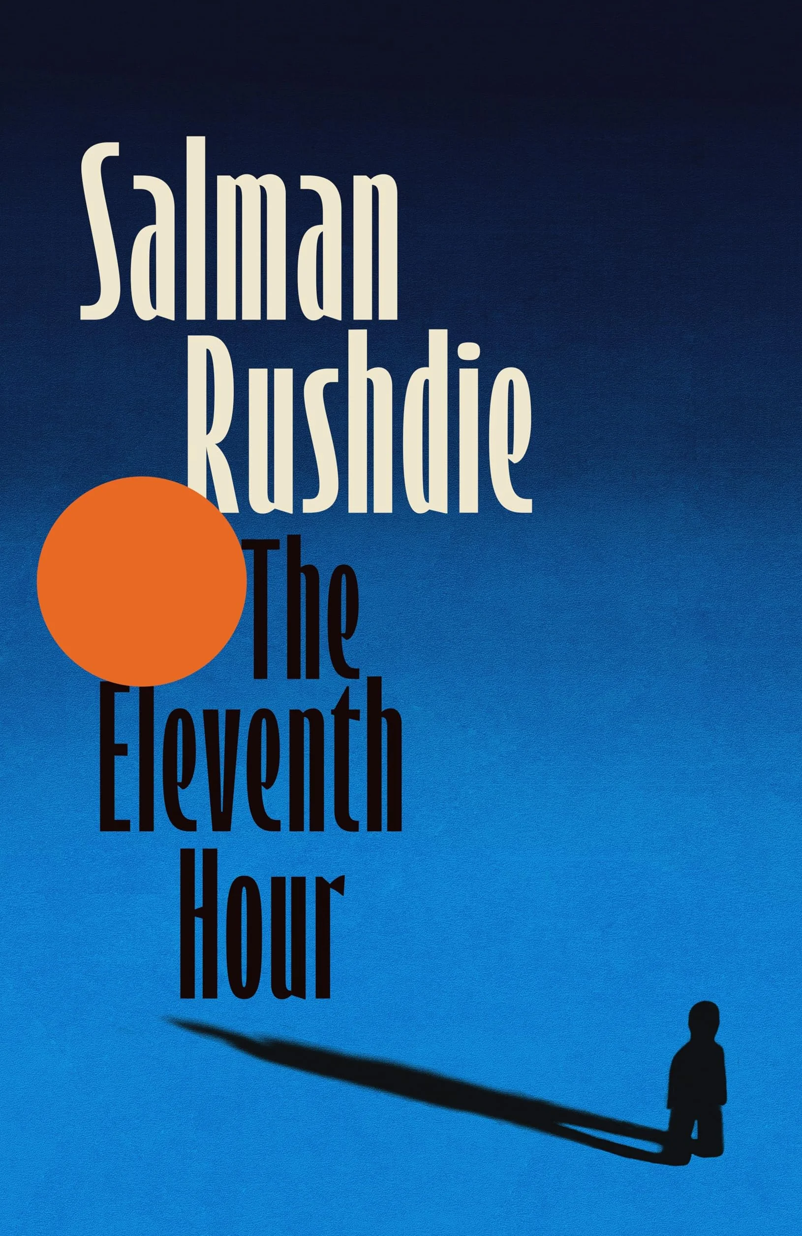 The Eleventh Hour: From the Booker-prize winning author of Midnight’s Children