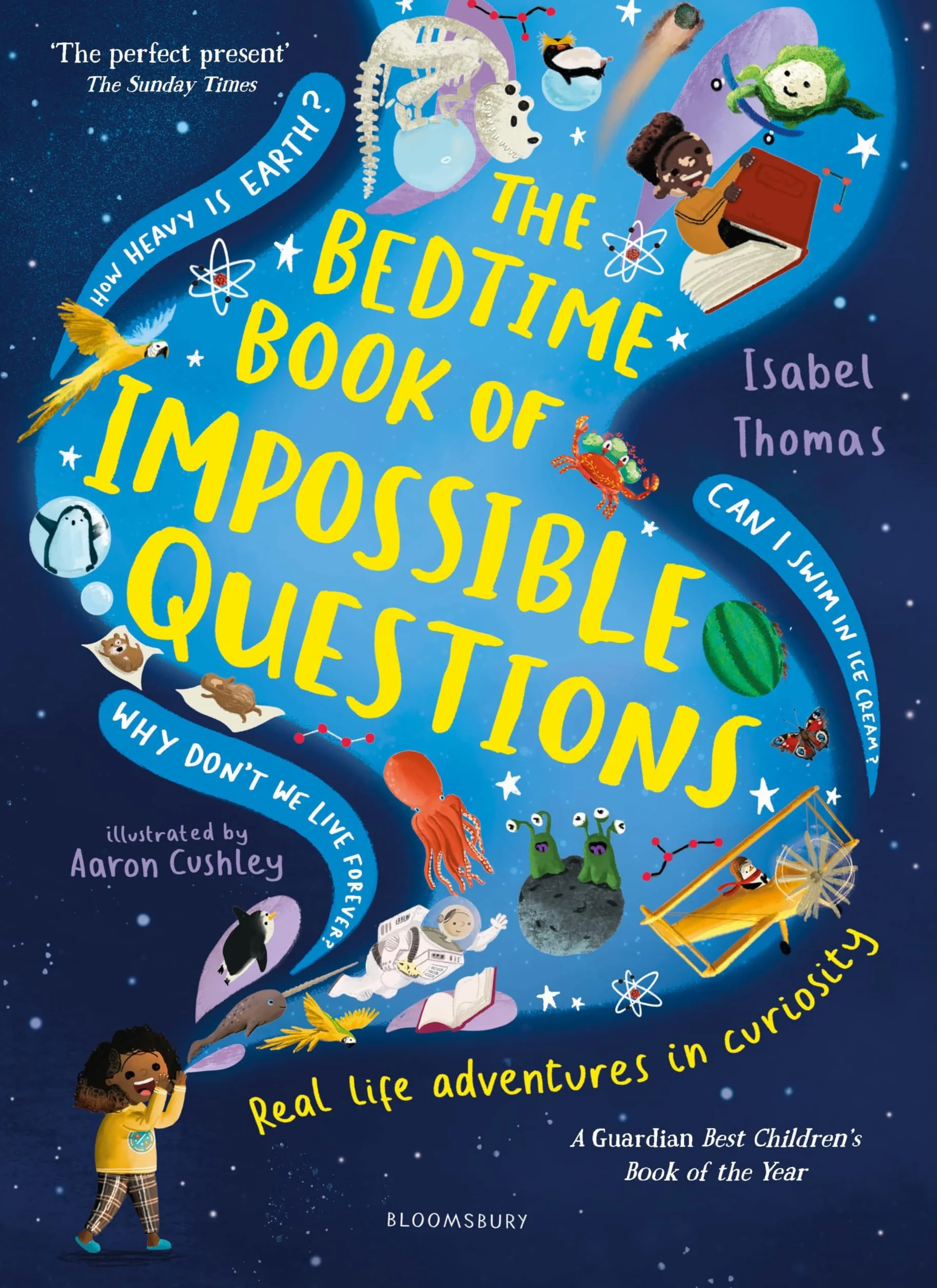 The Bedtime Book of Impossible Questions: Solving Children's Weird and Wonderful Questions with SCIENCE