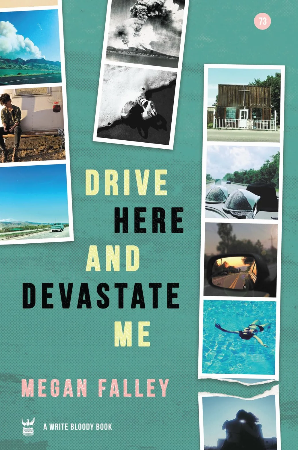 Drive Here and Devastate Me
