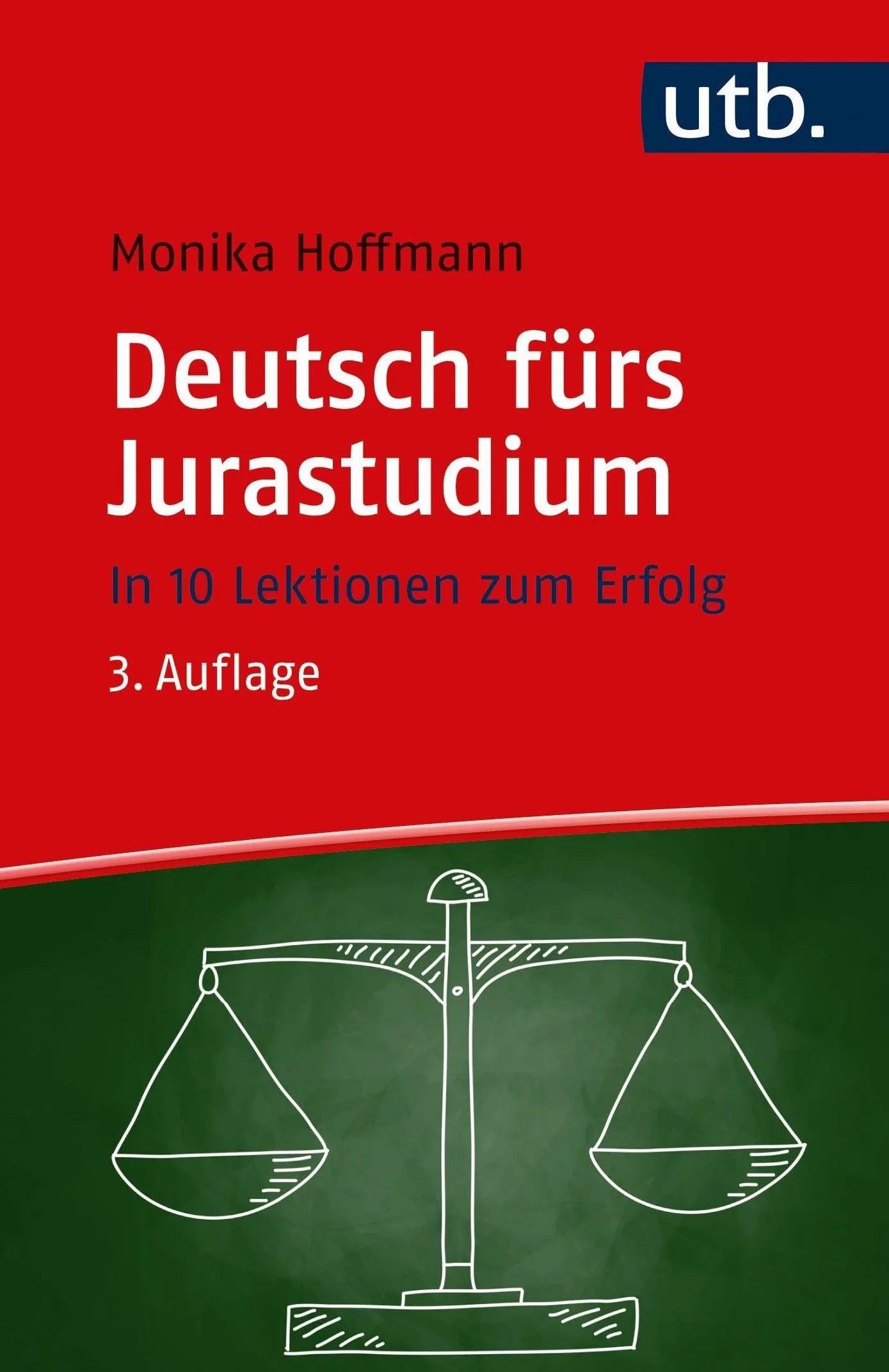 Deutsch Furs Jurastudium: In 10 Lektionen Zum Erfolg