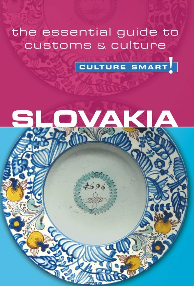Slovakia - Culture Smart!: The Essential Guide to Customs & Culture