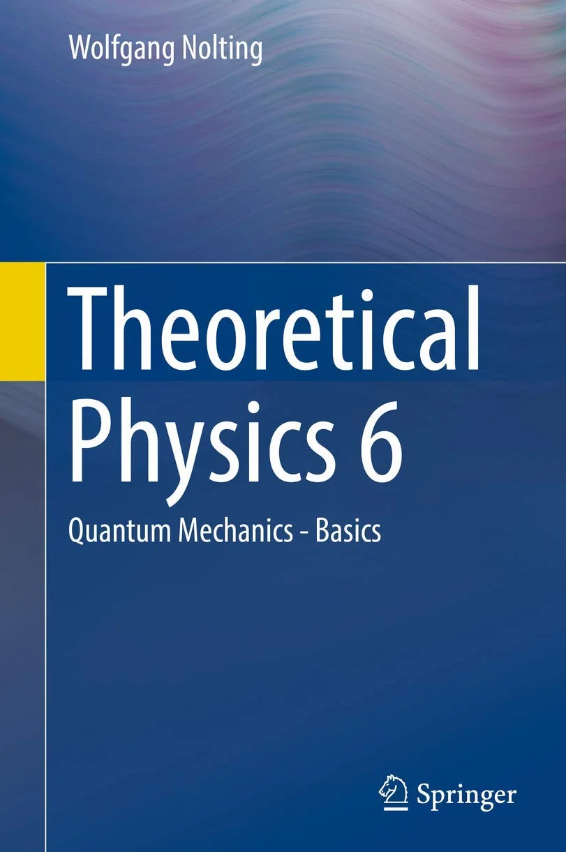 Theoretical Physics 6: Quantum Mechanics - Basics: No. 6