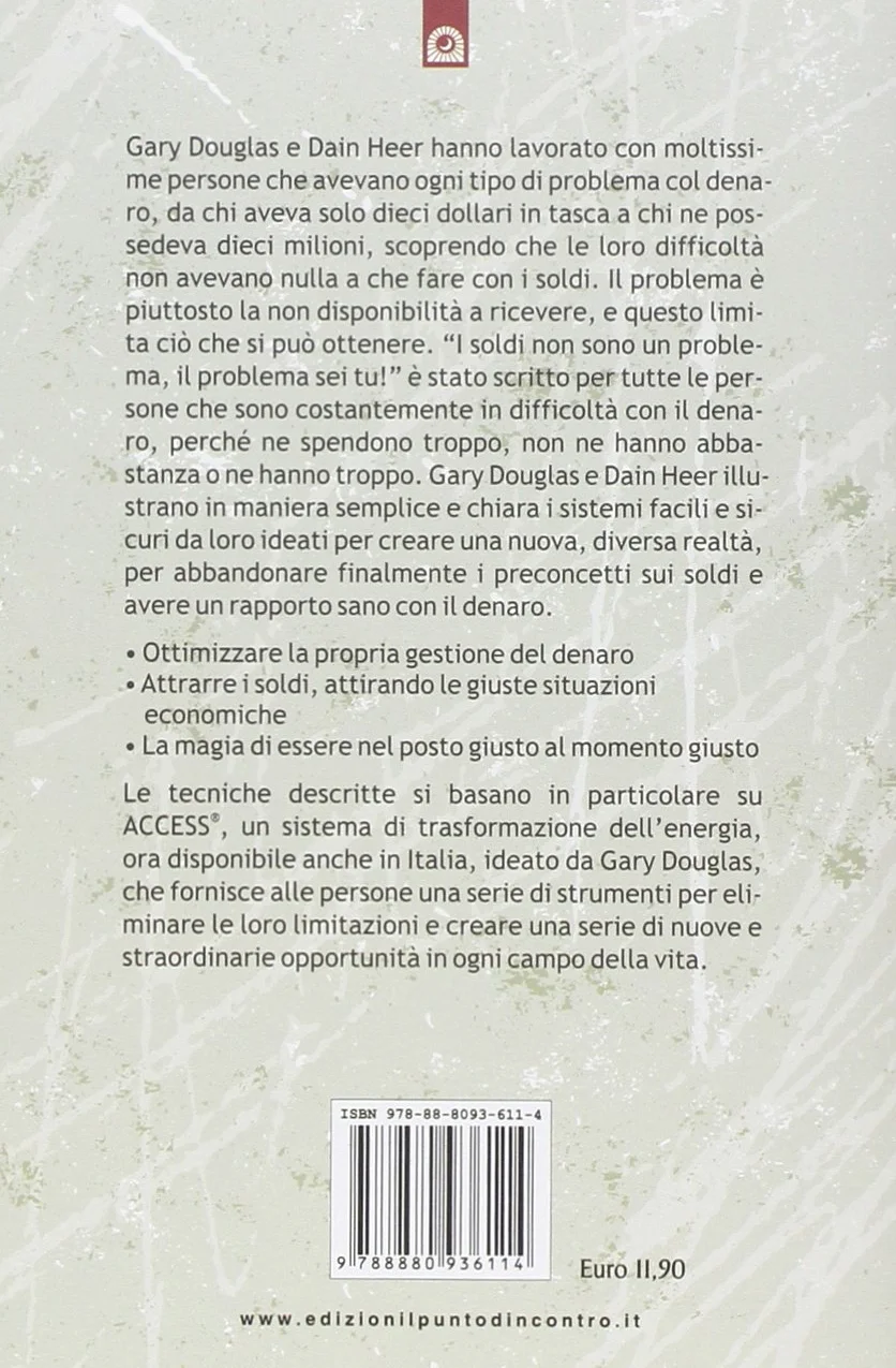 I soldi non sono un problema, il problema sei tu