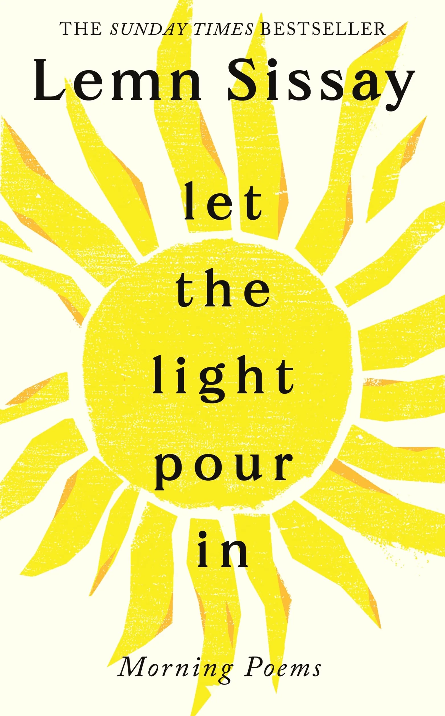 Let the Light Pour In: A Sunday Times Bestseller
