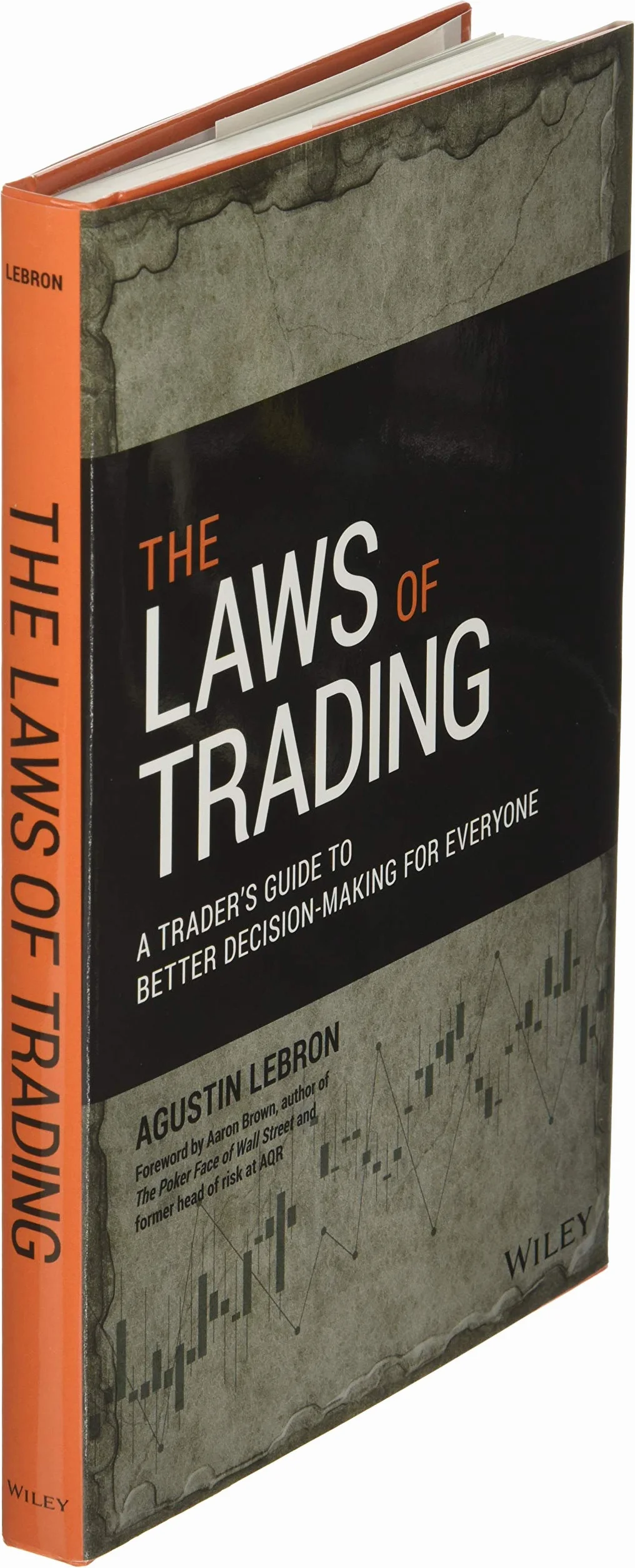 The Laws of Trading: A Trader's Guide to Better Decision-Making for Everyone