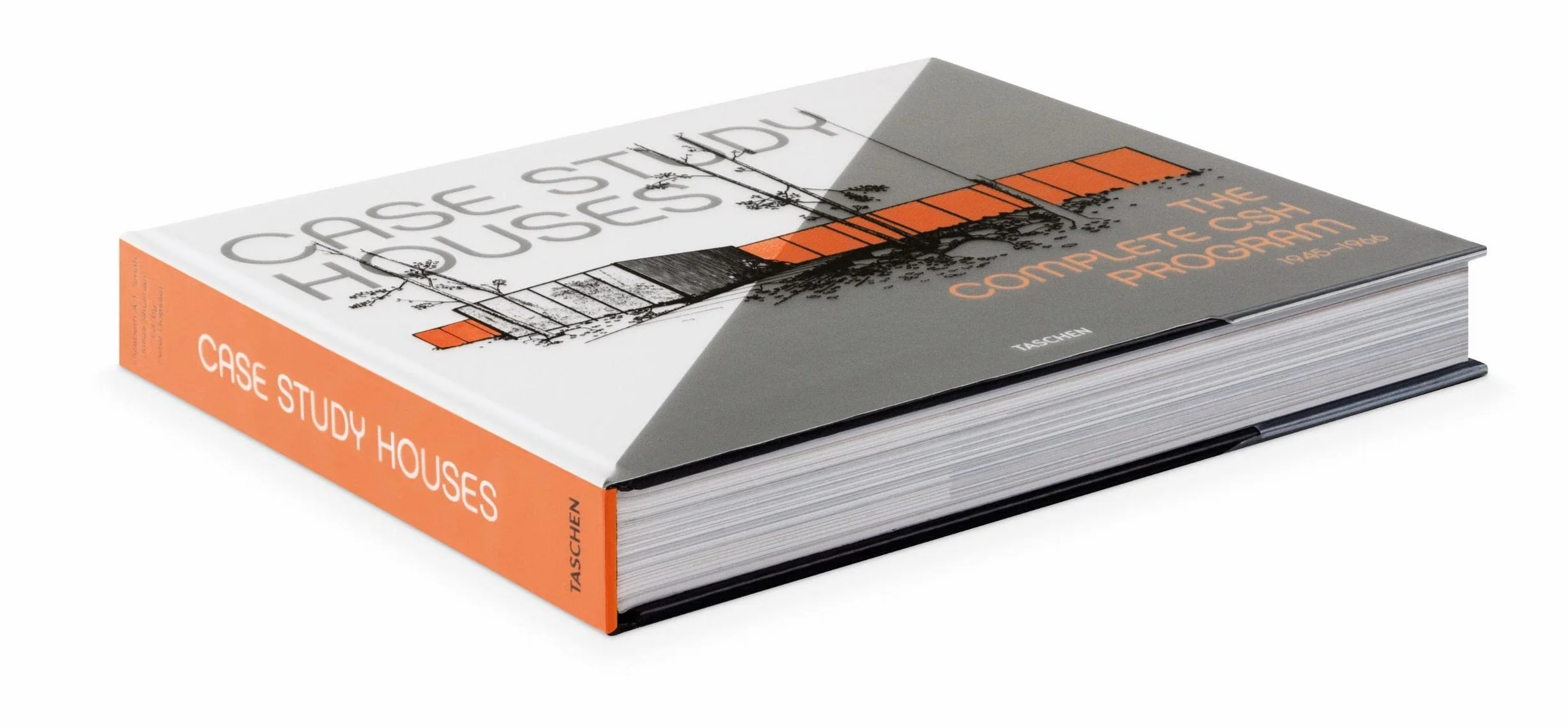 FP-25 CASE STUDY HOUSES: The Complete CSH Program 1945-1966