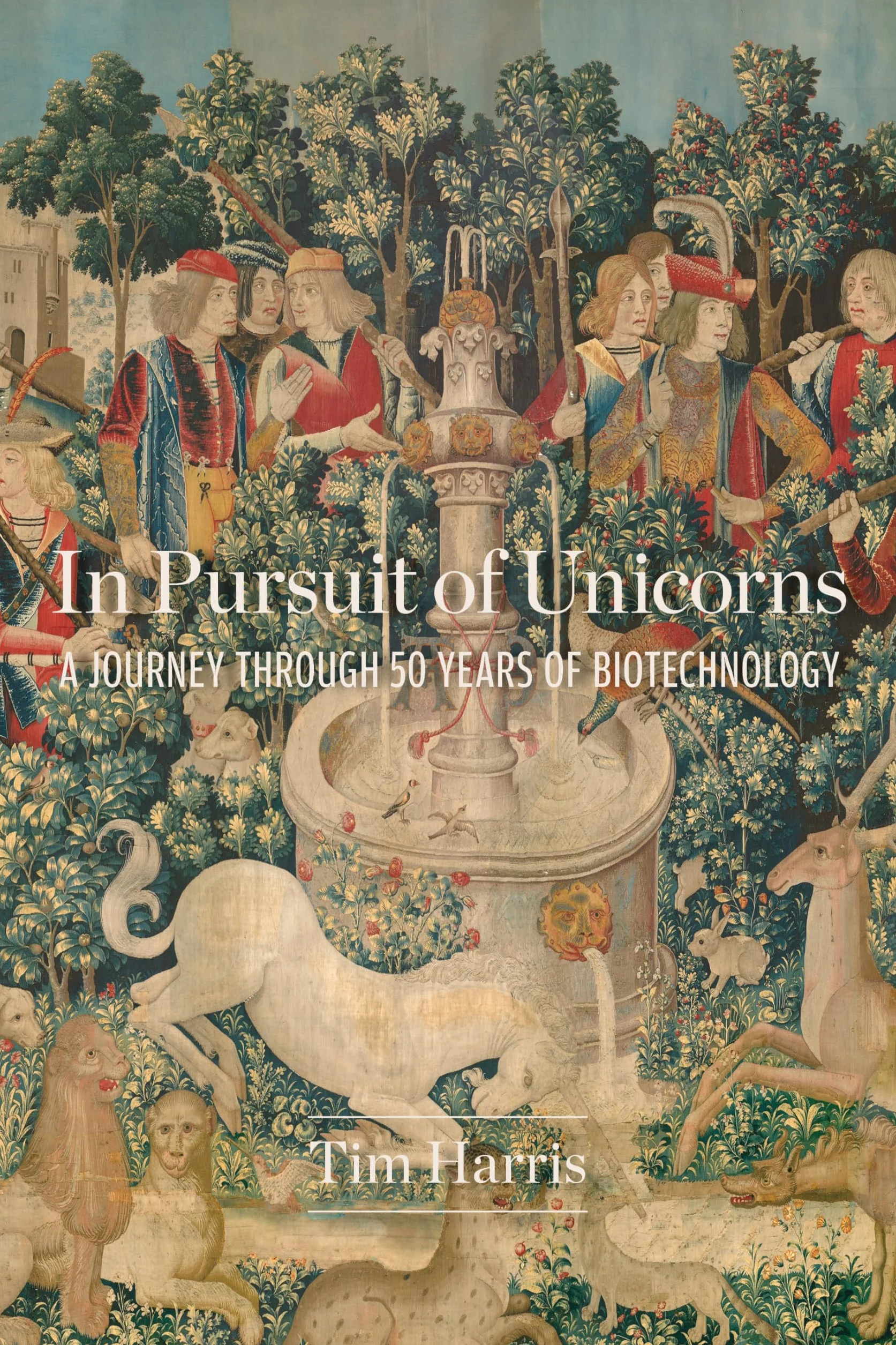 In Pursuit of Unicorns: A Journey Through 50 Years of Biotechnology