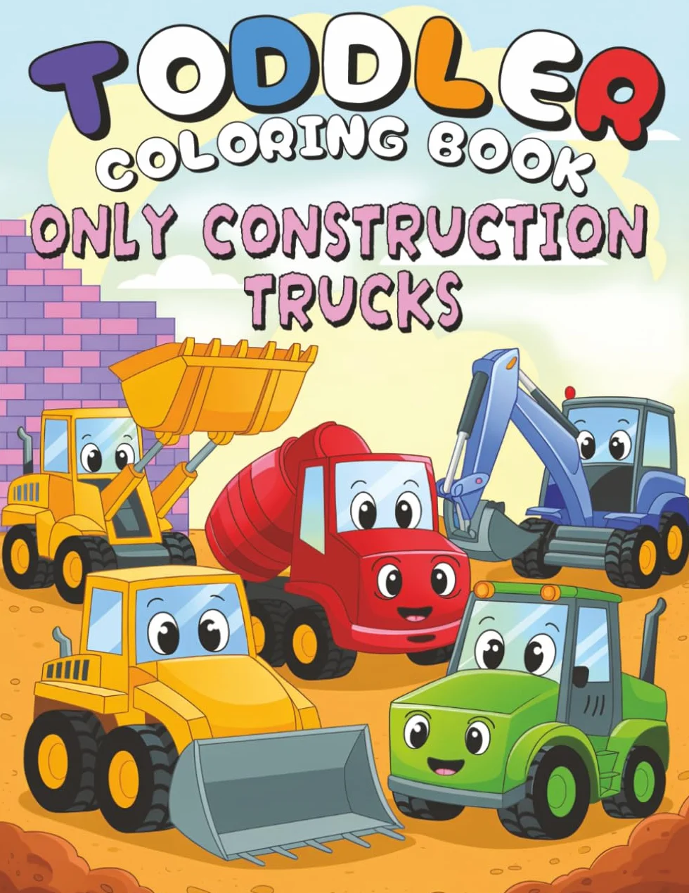 Toddler Coloring Book Construction Trucks Simple Big Images Ages 2-4 Vehicle Names Black Pages