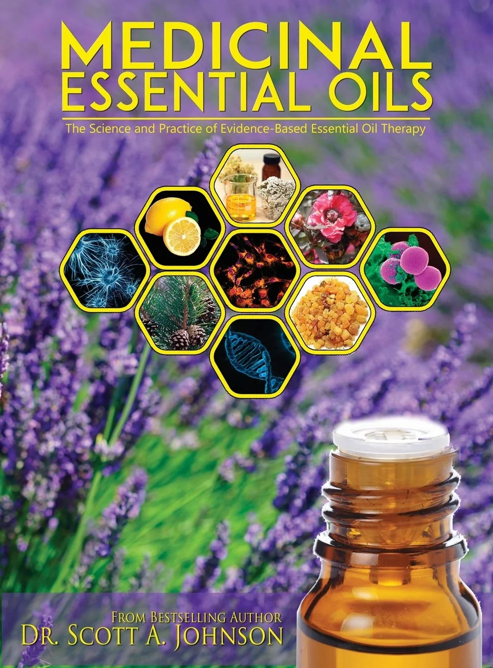 Medicinal Essential Oils: Science and Practice of Evidence-Based Therapy