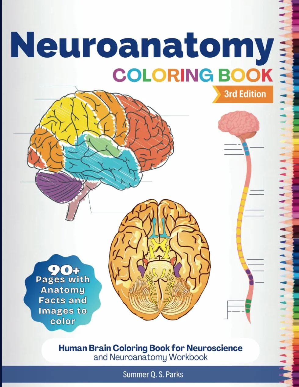 Neuroanatomy Coloring Book: Human Brain Coloring Book for Neuroscience and Neuroanatomy Workbook