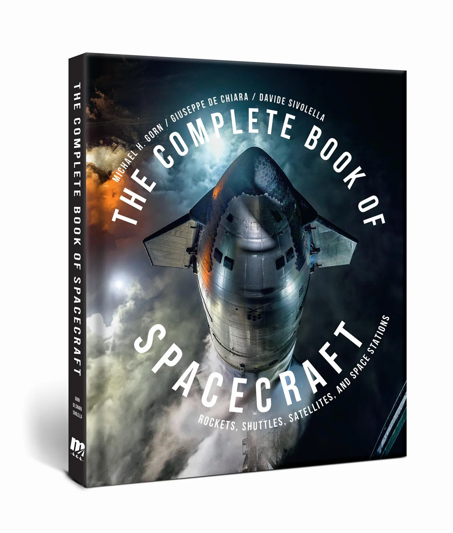 The Complete Book of Spacecraft: Rockets, Shuttles, Satellites, Space Stations
