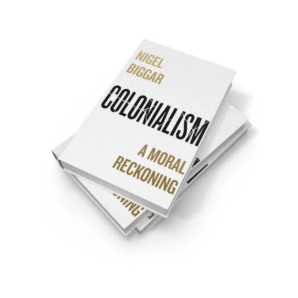 Colonialism: A Moral Reckoning