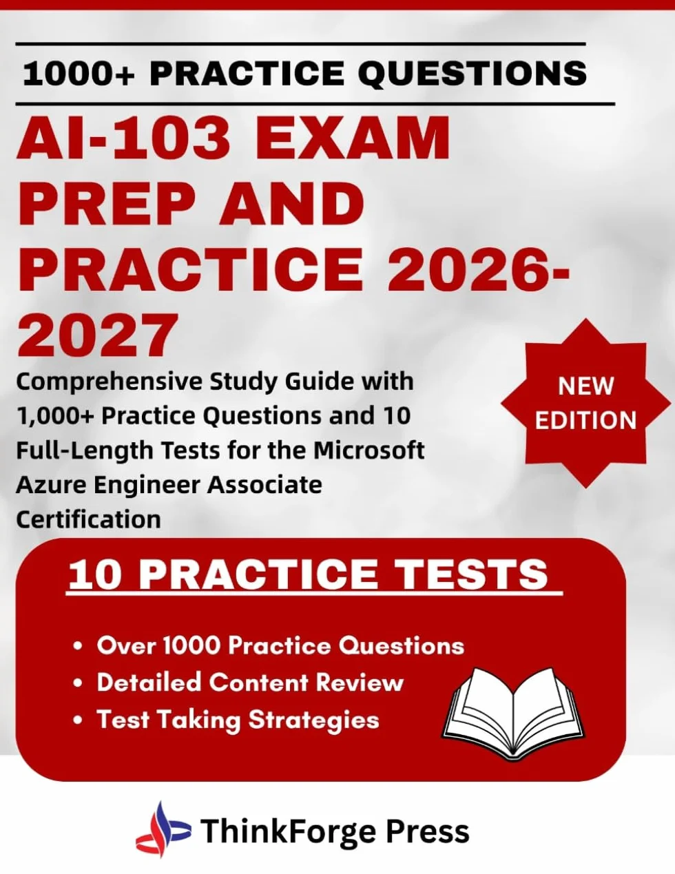 Microsoft Azure Engineer Associate Certification Exam Prep & Practice 2026-2027: 1,000+ Questions, 10 Tests