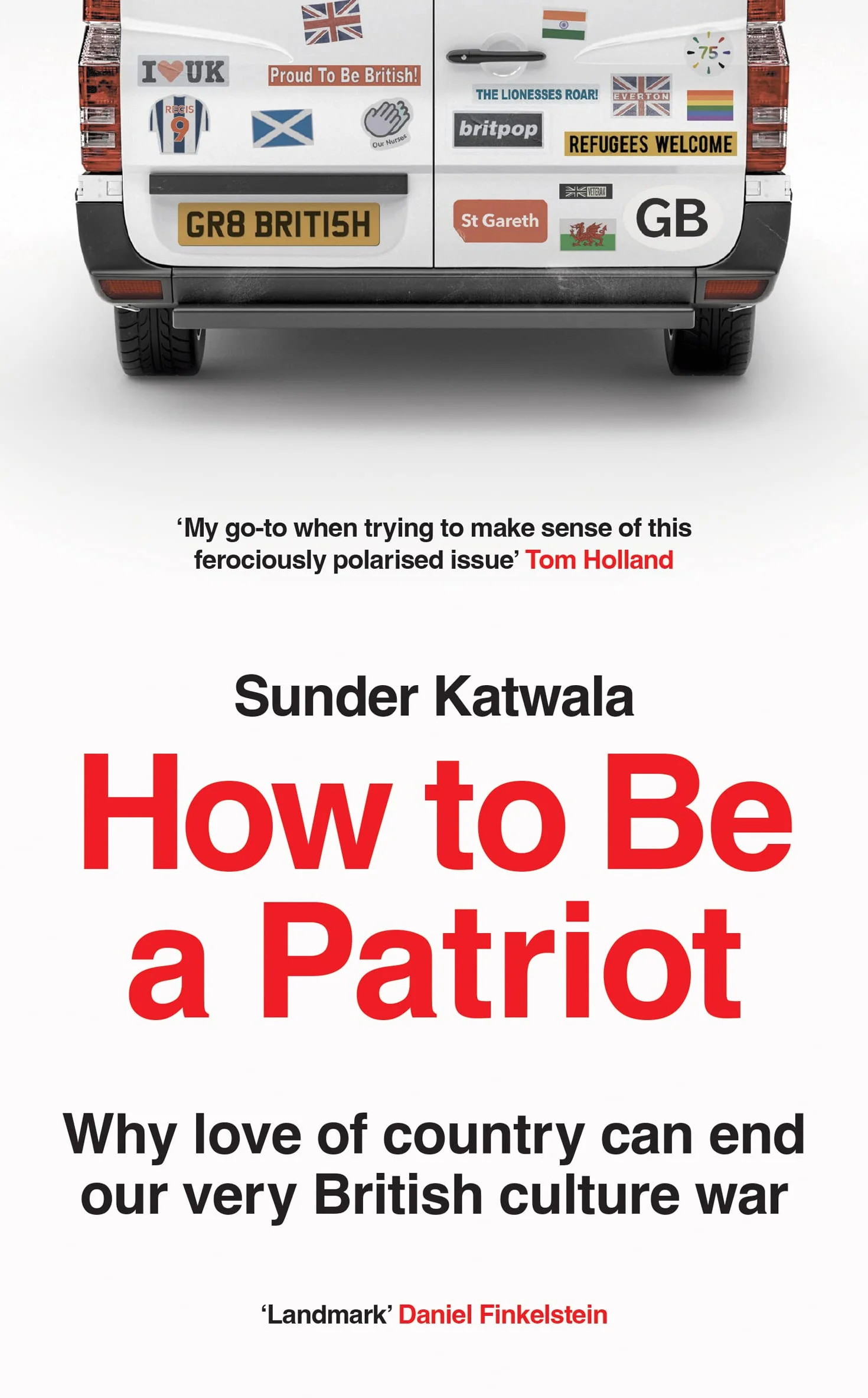 How to Be a Patriot: British National Identity and Immigration Book