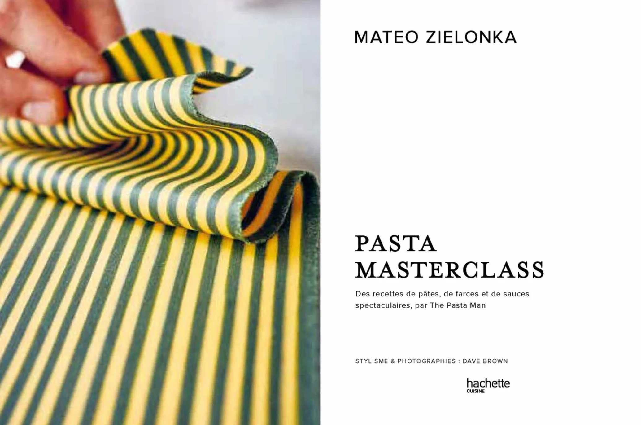 Pasta Masterclass: Recettes de Pâtes, Farces et Sauces par The Pasta Man