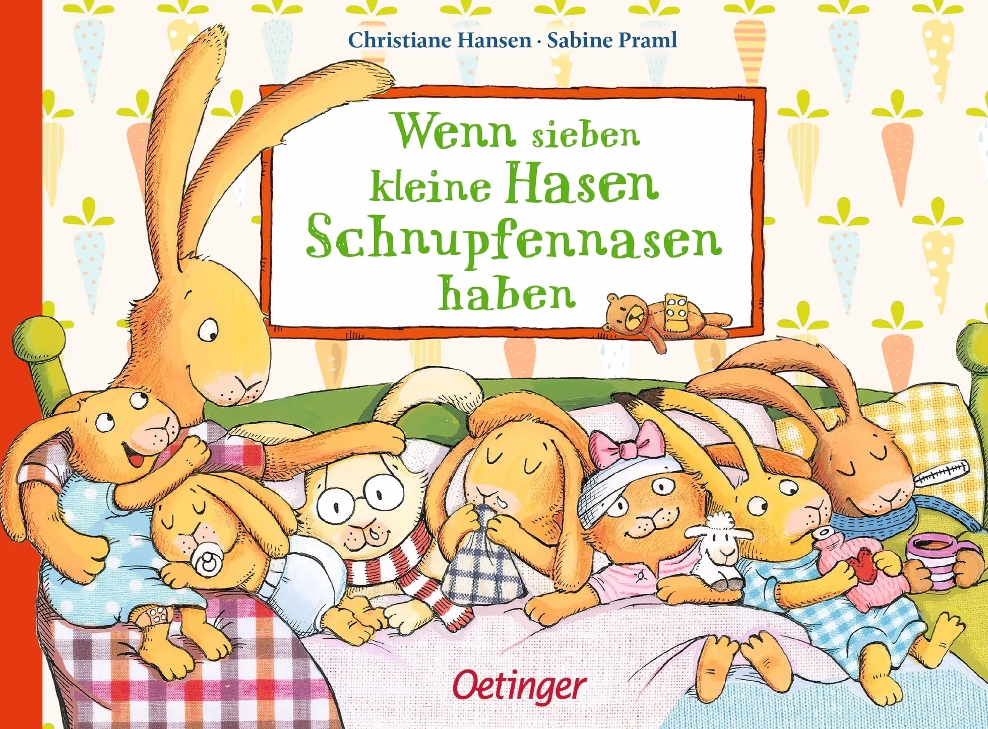 Wenn sieben kleine Hasen Schnupfennasen haben: Bilderbuch-Geschichte für Kinder ab 2 Jahren