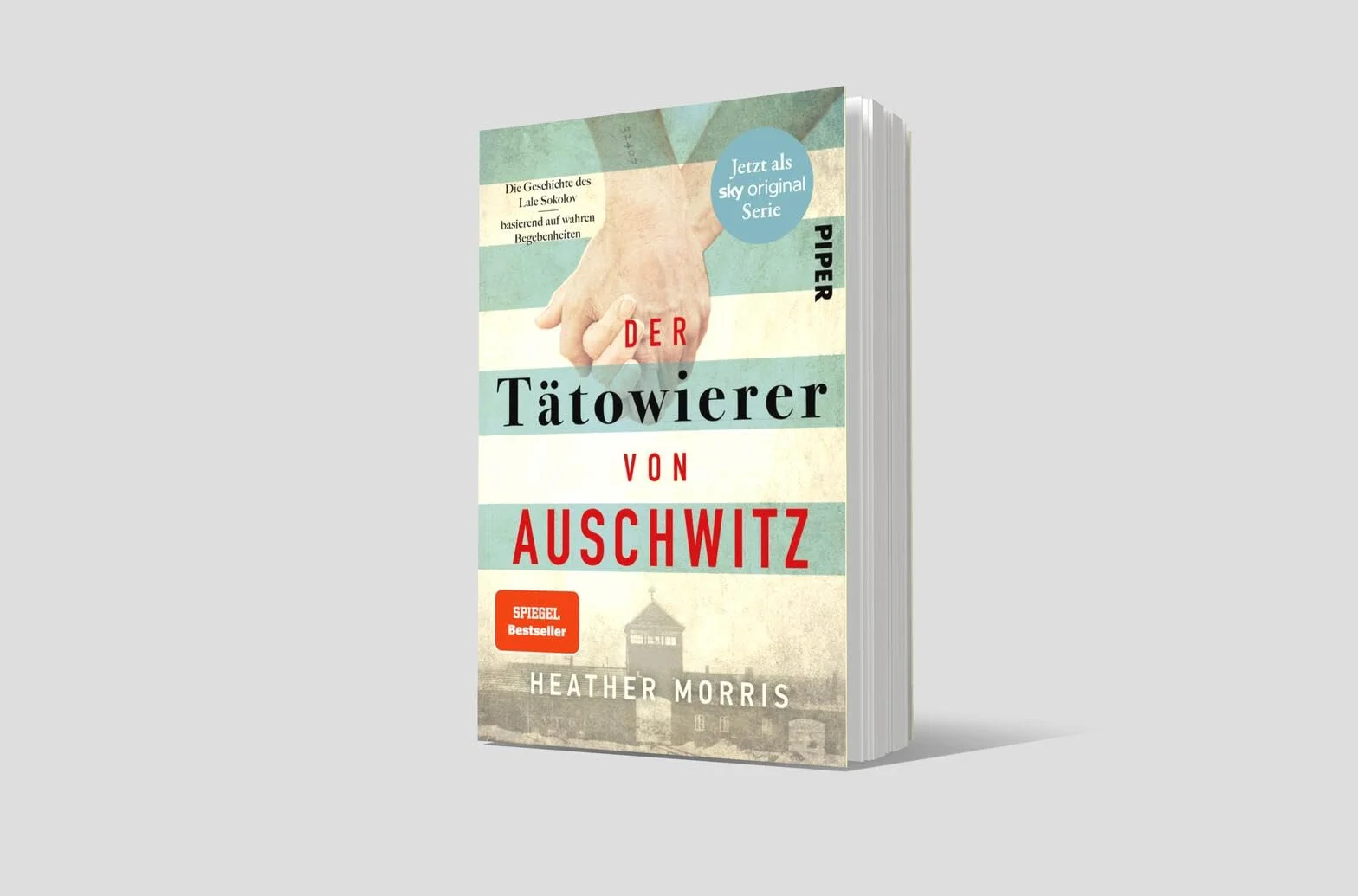 Der Tätowierer von Auschwitz: Die wahre Geschichte des Lale Sokolov