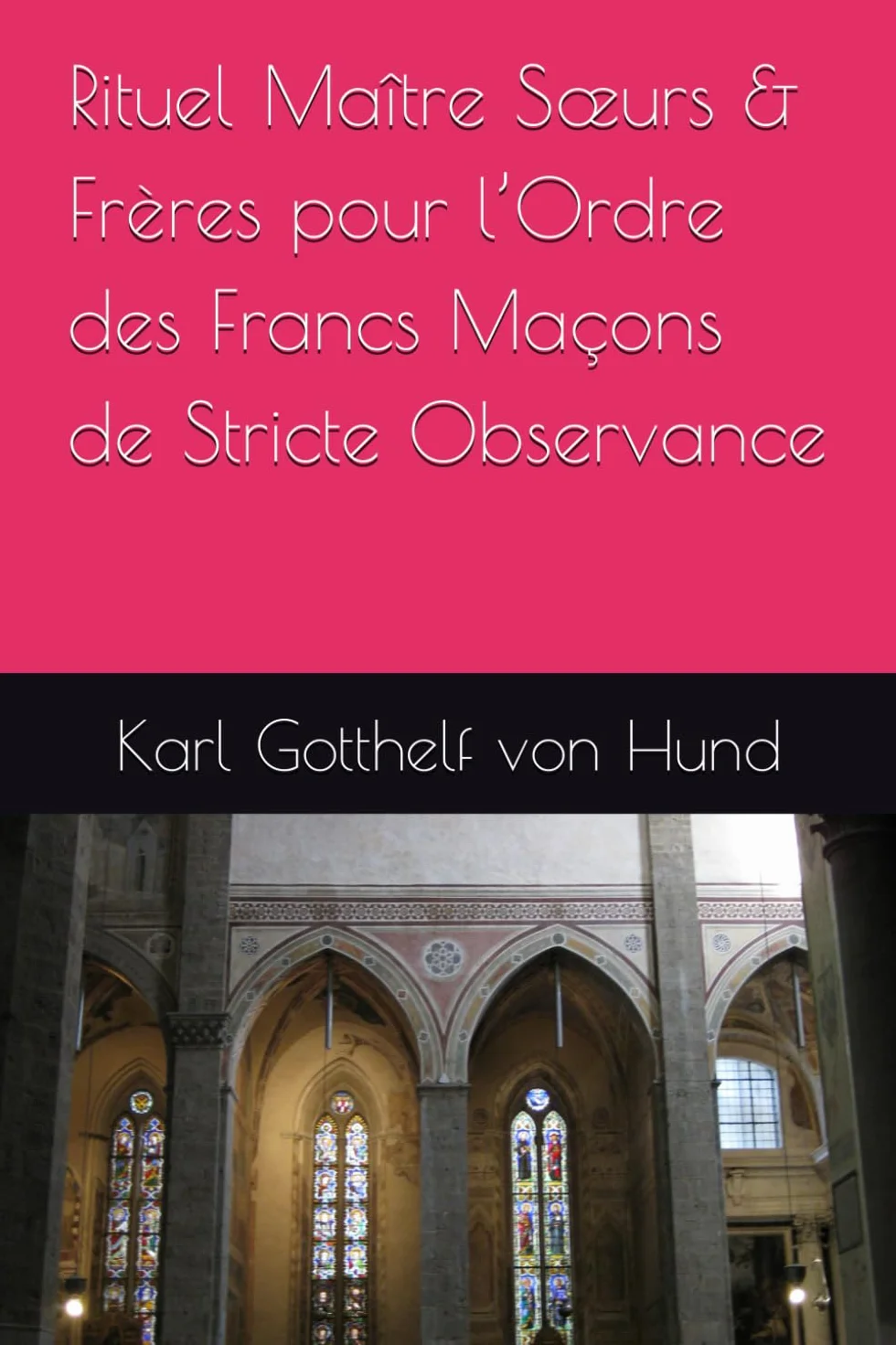 Rituel Maître Sœurs & Frères pour l’Ordre des Francs Maçons de Stricte Observance