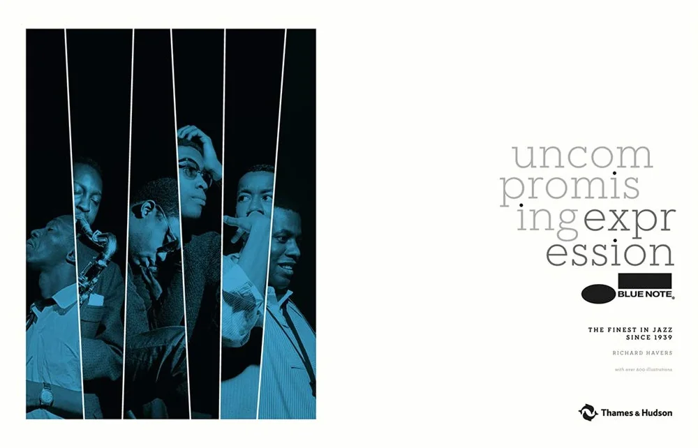 Blue Note: Uncompromising Expression: The Finest in Jazz Since 1939