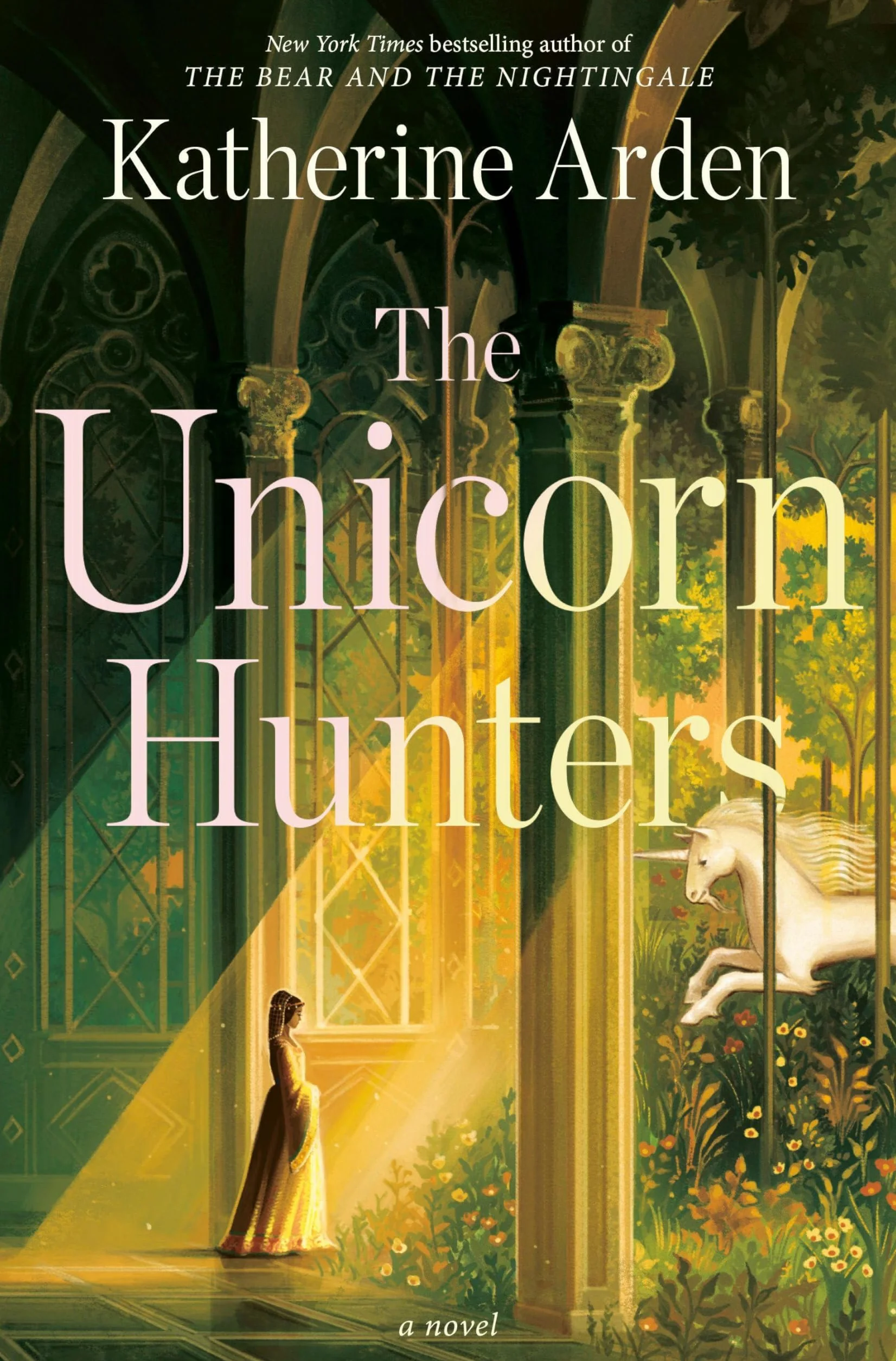 The Unicorn Hunters: A Novel