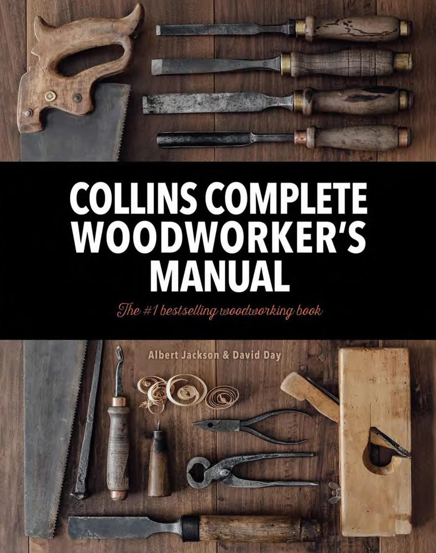 Collins Complete Woodworker’s Manual: The Ultimate Woodworking and DIY Furniture Guide
