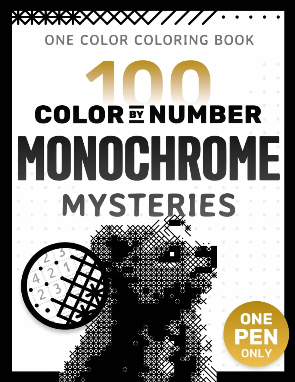 100 Color by Number Monochrome Mysteries: A One Color Coloring Book For Adults Relaxation and Wonder – Black and White Mystery Reveal