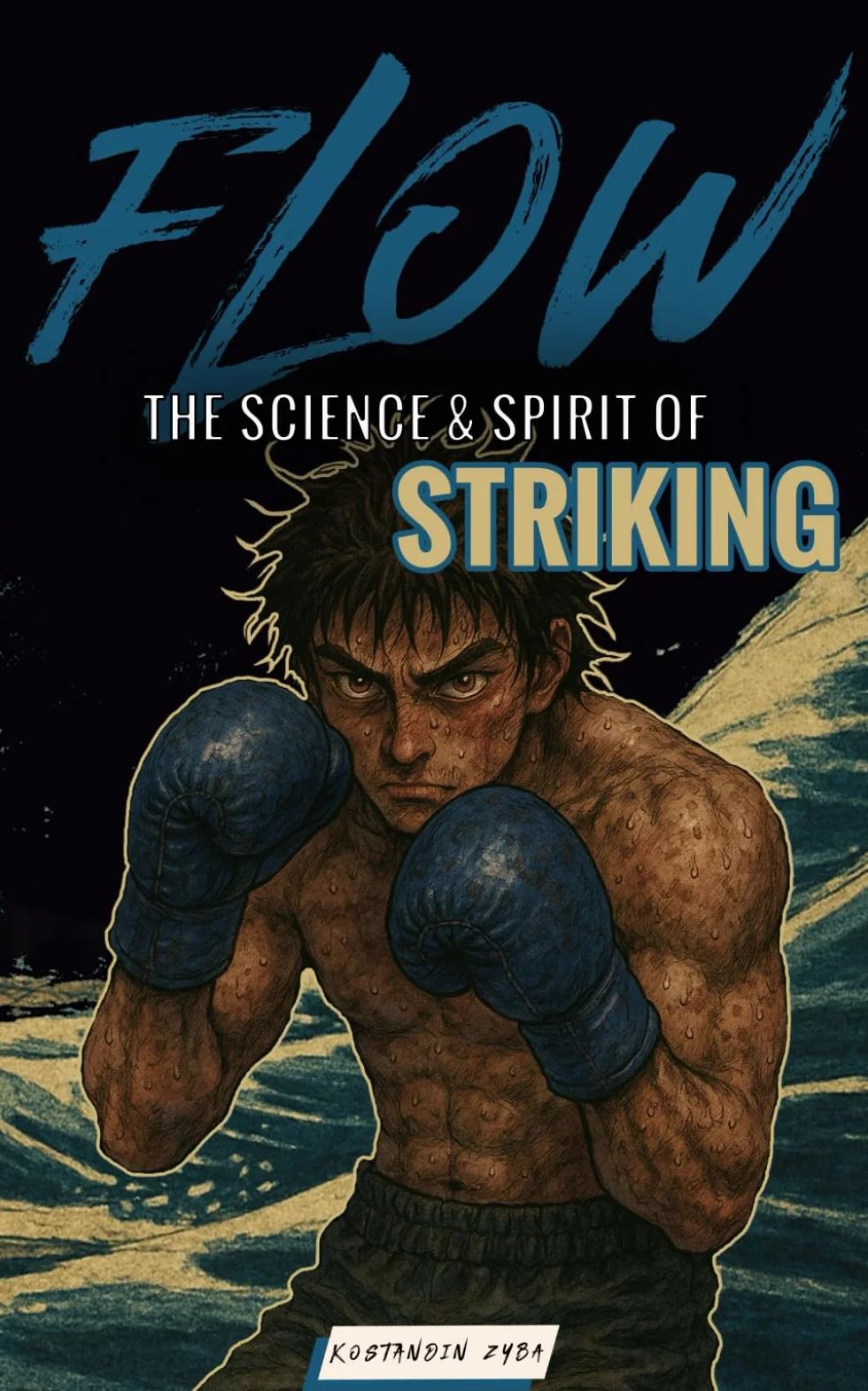 FLOW - The Science & Spirit of Striking