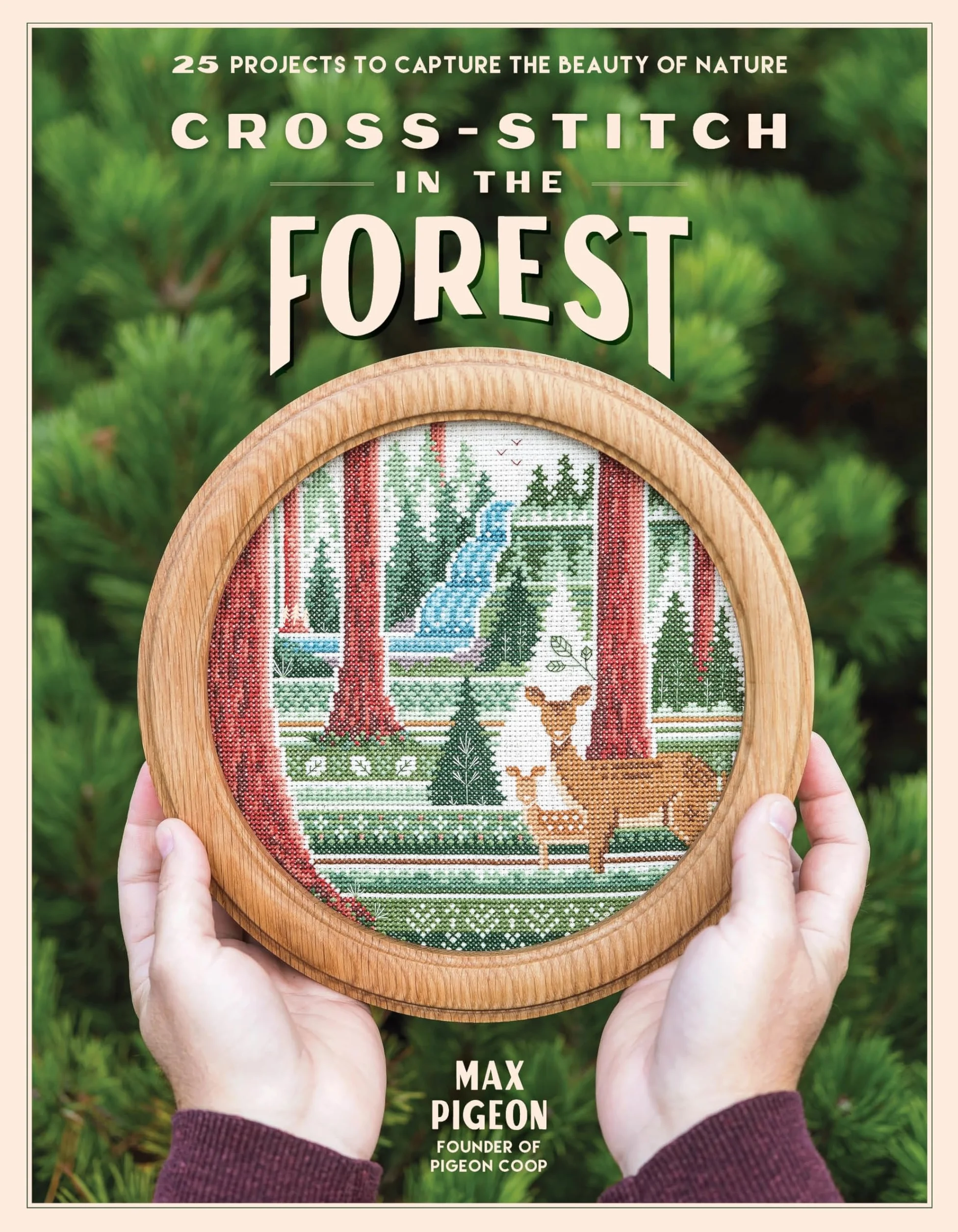 Cross-Stitch in the Forest: 25 Projects to Capture the Beauty of Nature