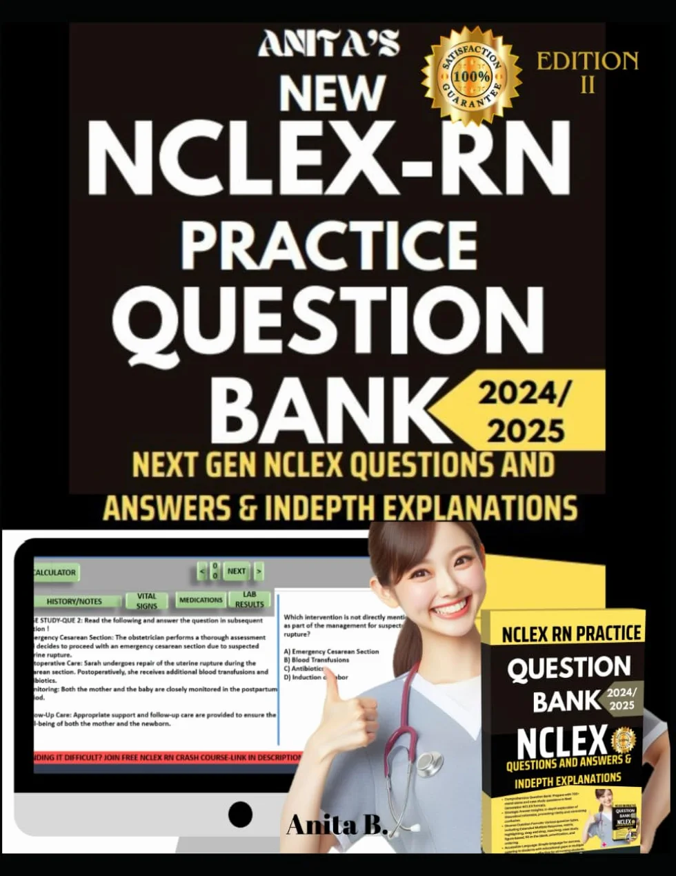 NEW NCLEX RN PRACTICE QUESTION BANK: NEXT GEN NCLEX QUESTIONS AND ANSWERS & INDEPTH EXPLANATIONS